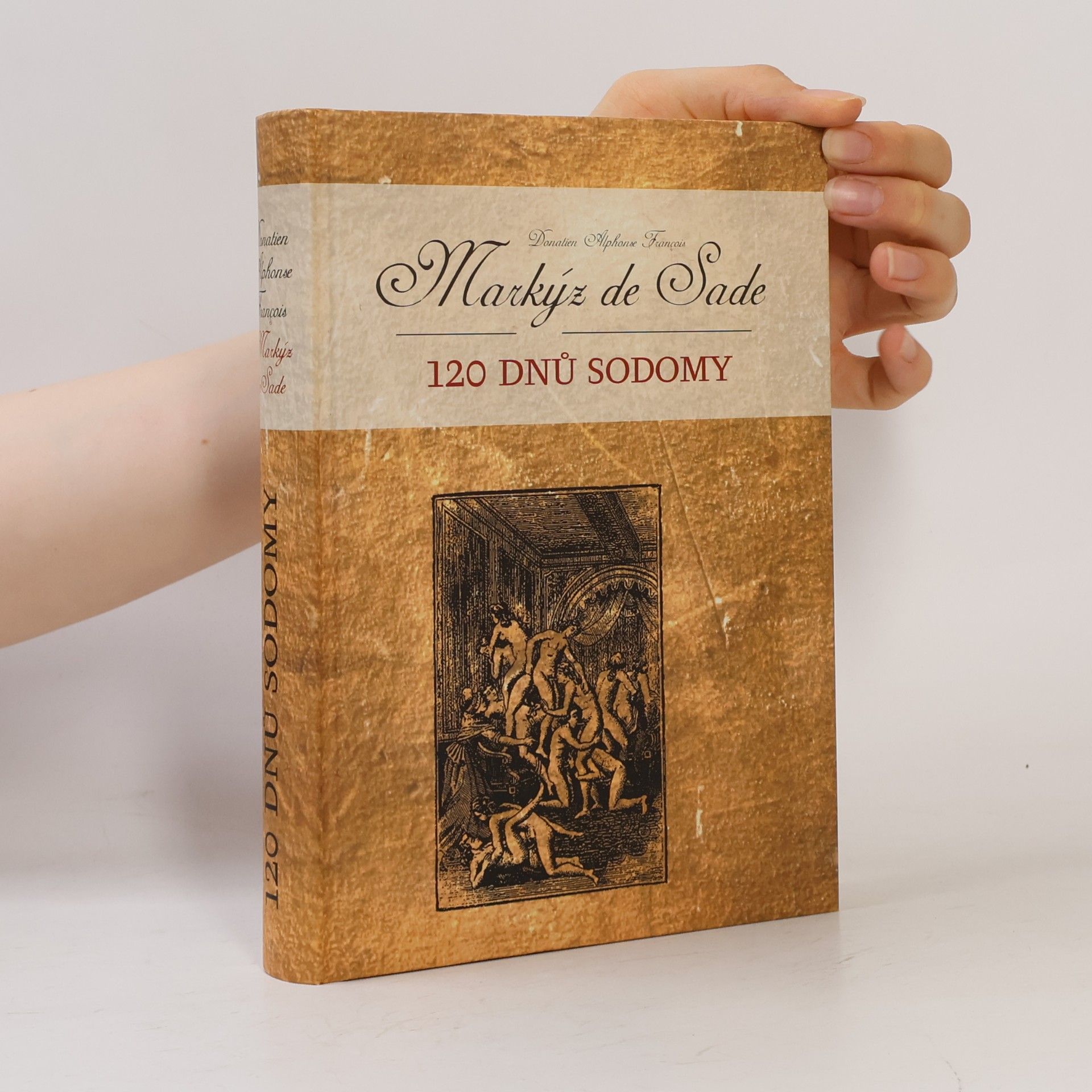 Donatien Alphonse François marquis de Sade 120 dnů Sodomy