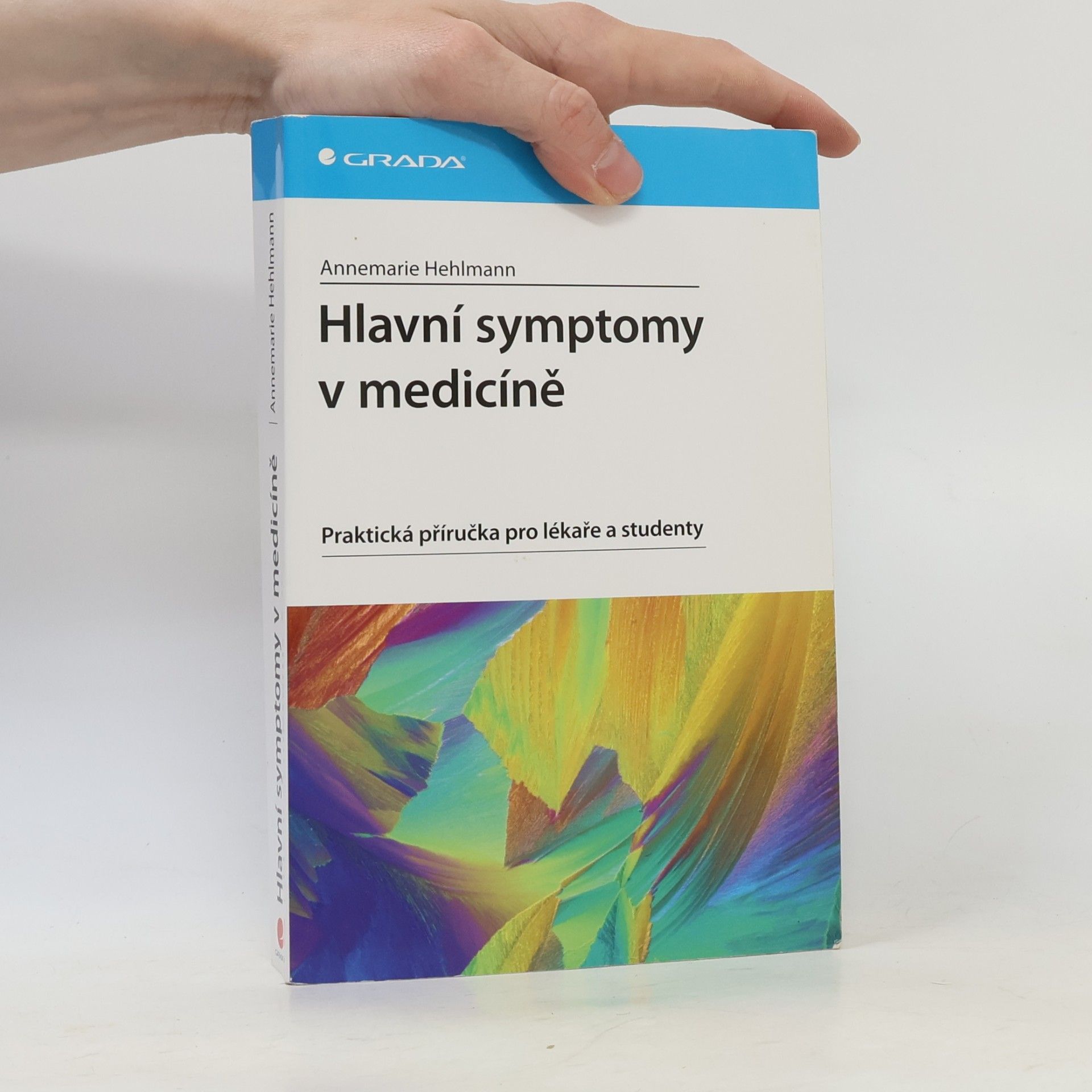 Annemarie Hehlmann Hlavní symptomy v medicíně