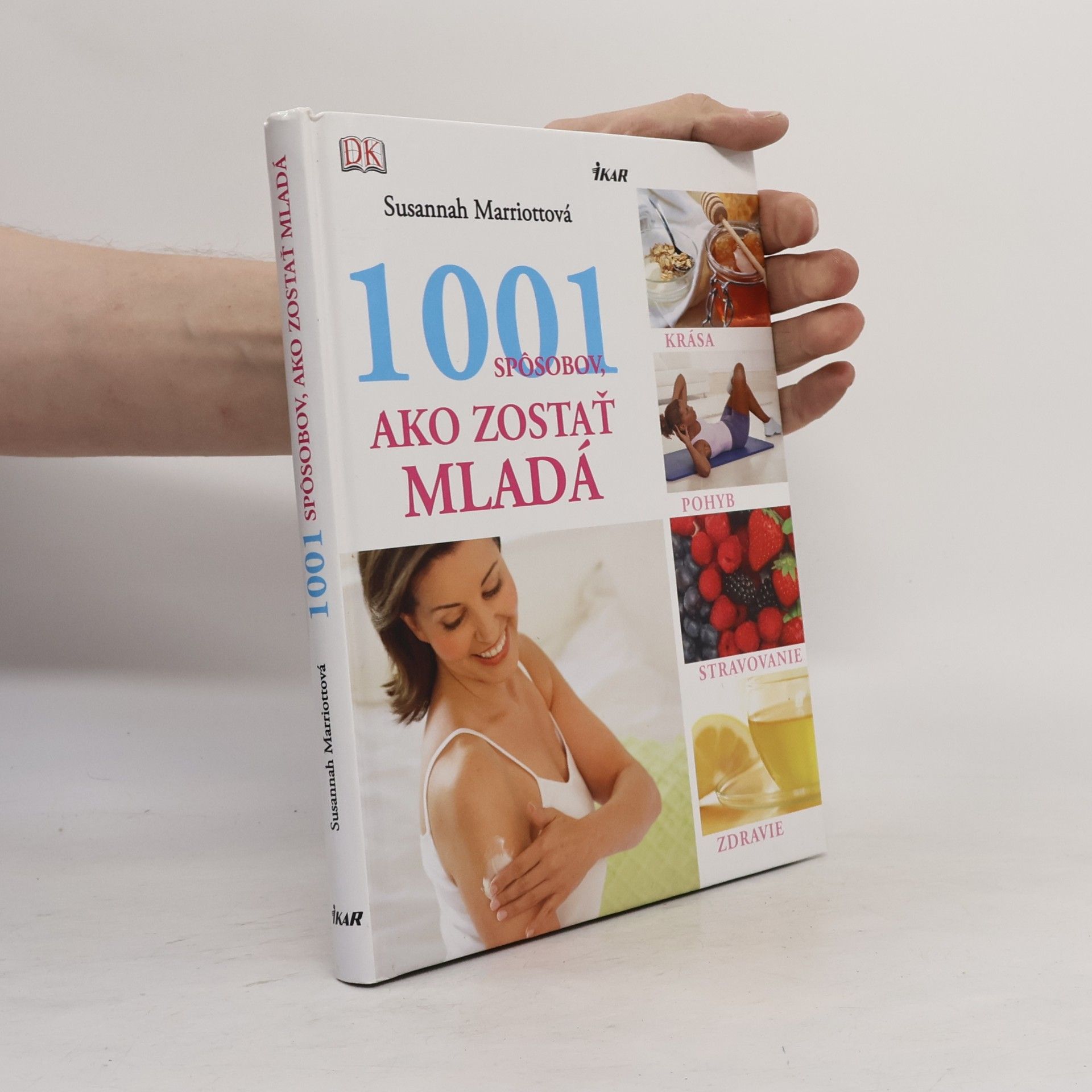 Susannah Marriott 1001 spôsobov, ako zostať mladá