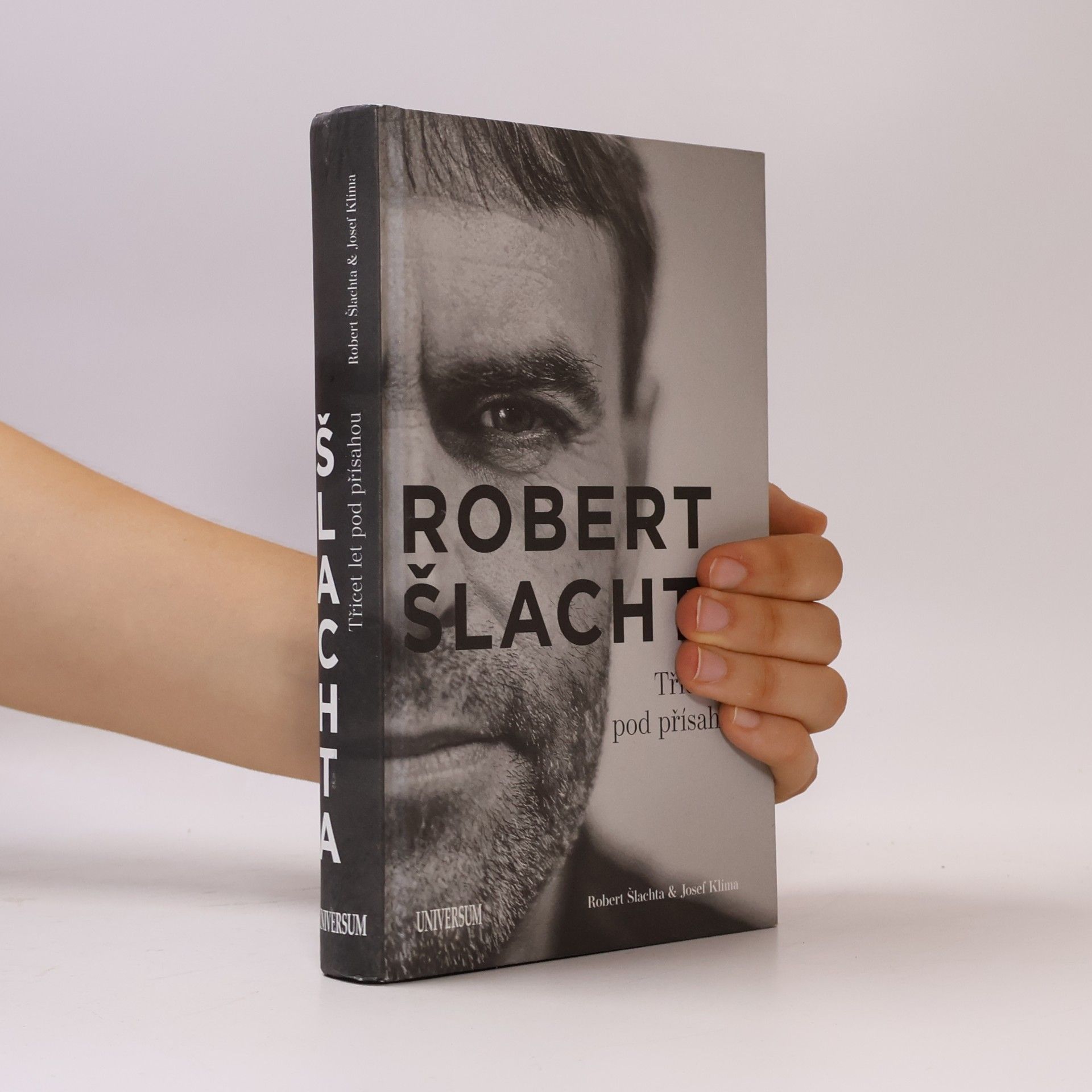Robert Šlachta Robert Šlachta. Třicet let pod přísahou
