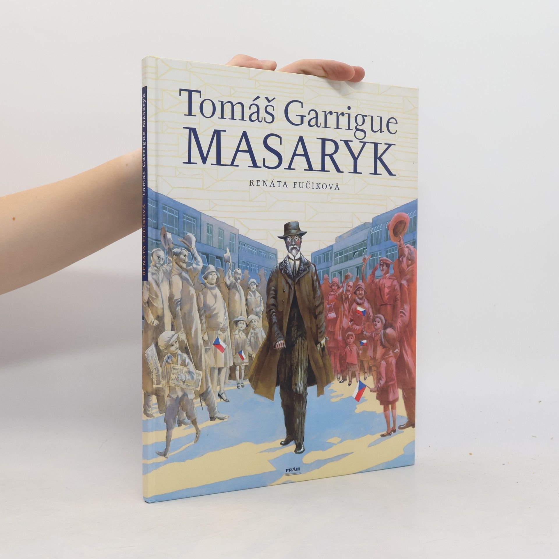 Renáta Fučíková Tomáš Garrigue Masaryk