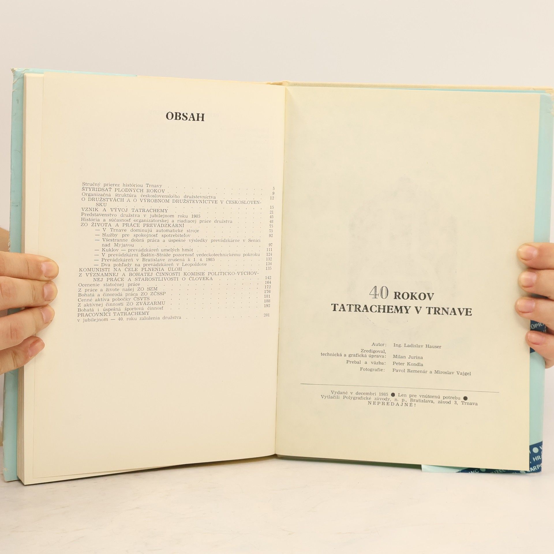 Ladislav Hauser 40 rokov Tatrachemy v Trnave