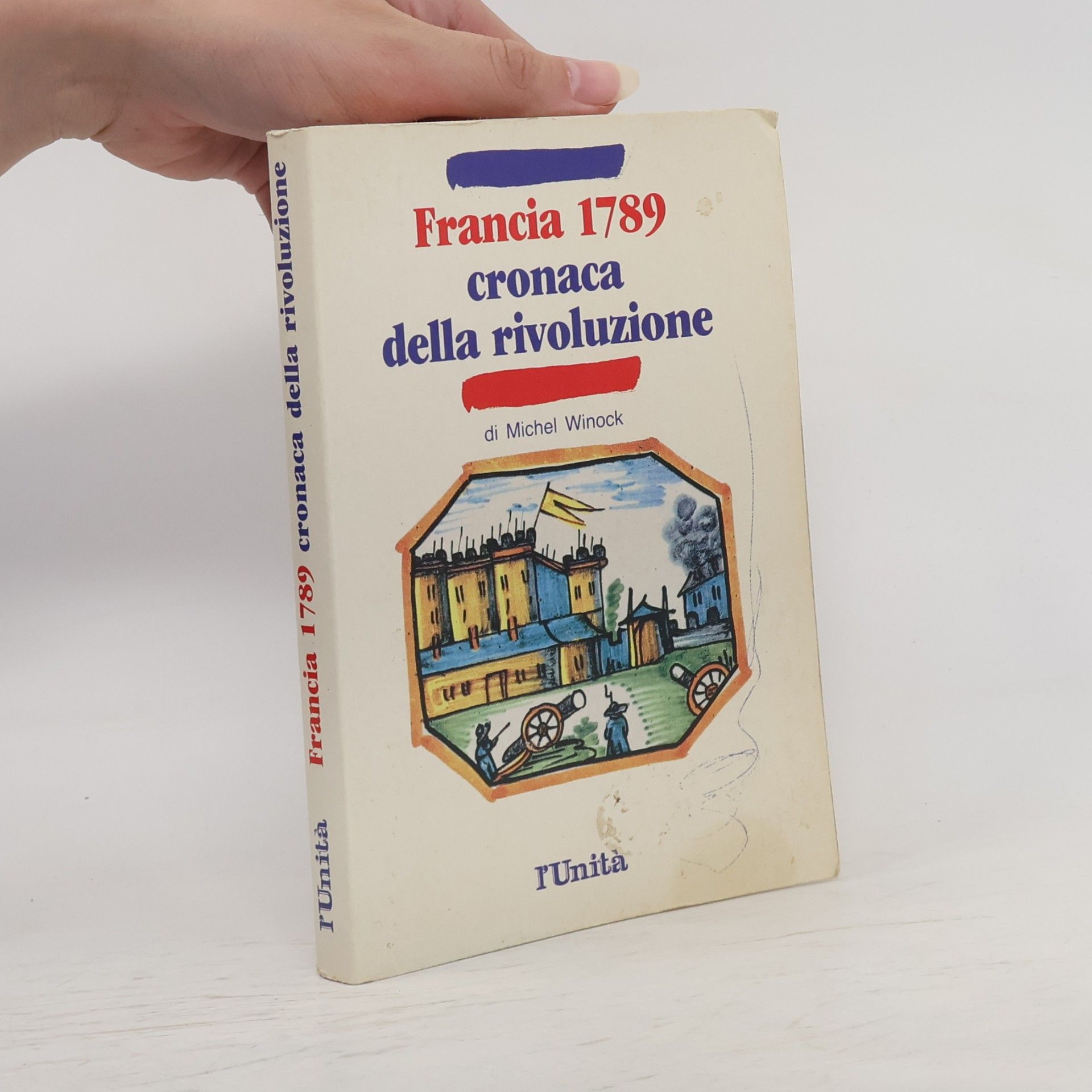 Michel Winock Francia 1789 cronaca della rivoluzione