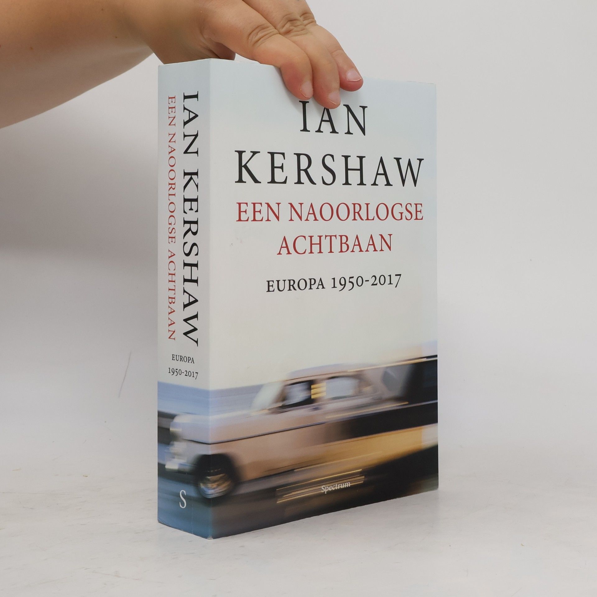 Ian Kershaw Een naoorlogse achtbaan