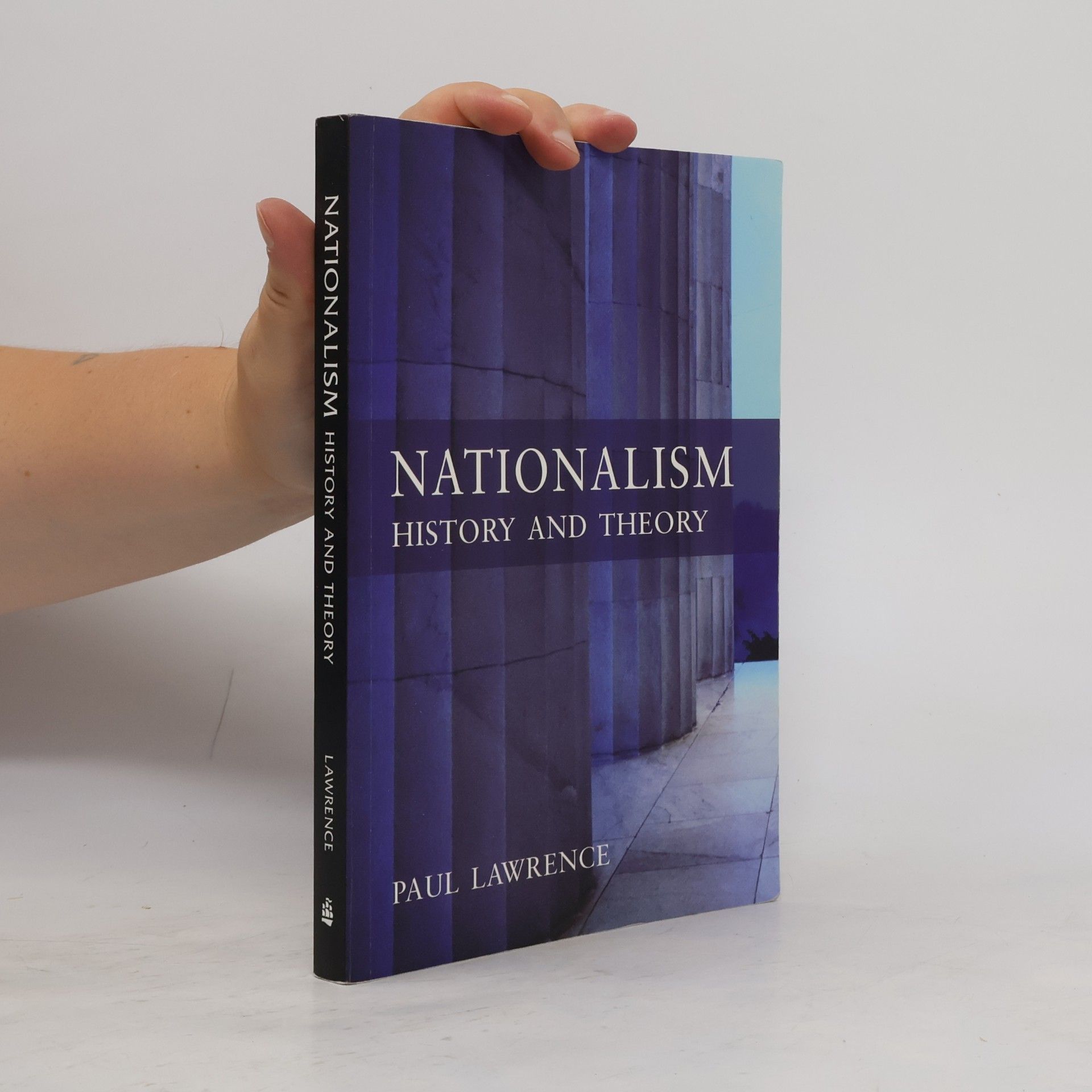 Paul Lawrence Making History: Nationalism. History and Theory