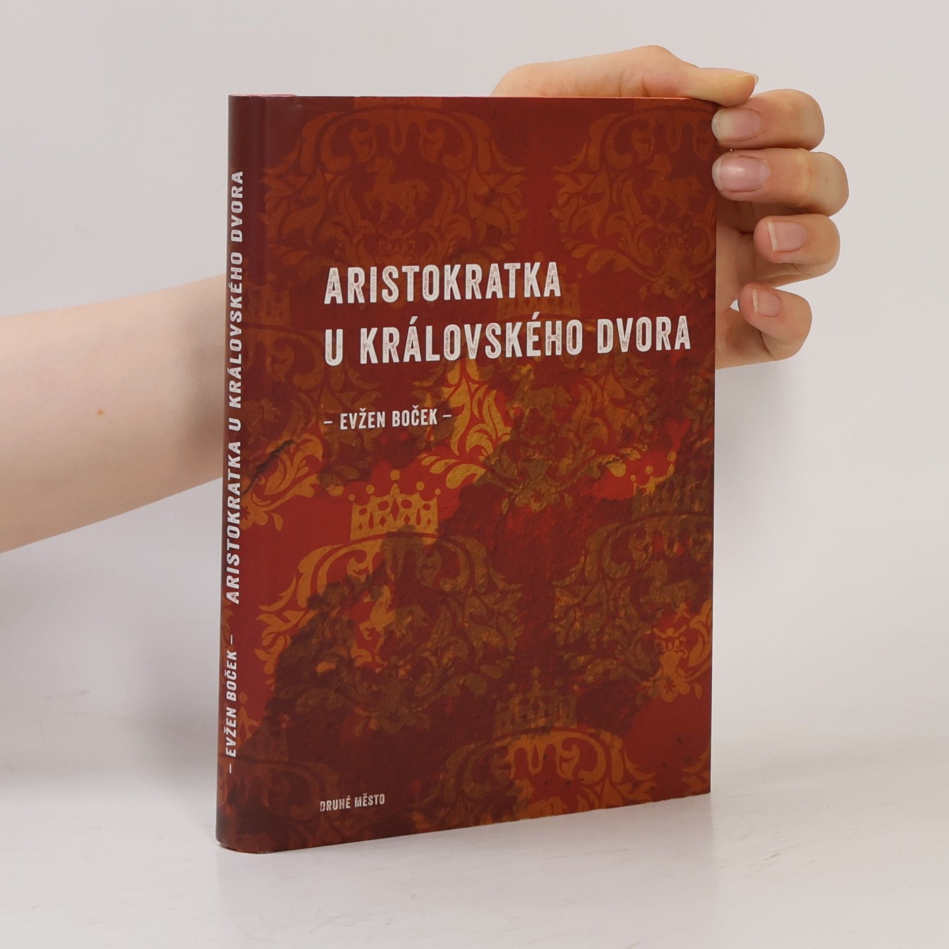 Evžen Boček Aristokratka u královského dvora