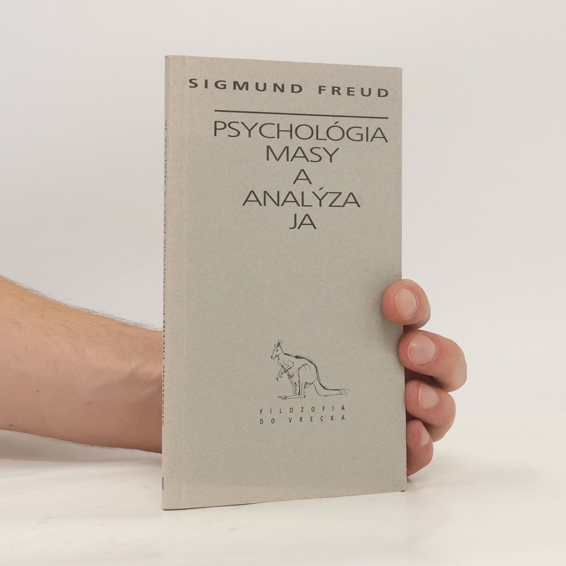Sigmund Freud Psychológia masy a analýza Ja