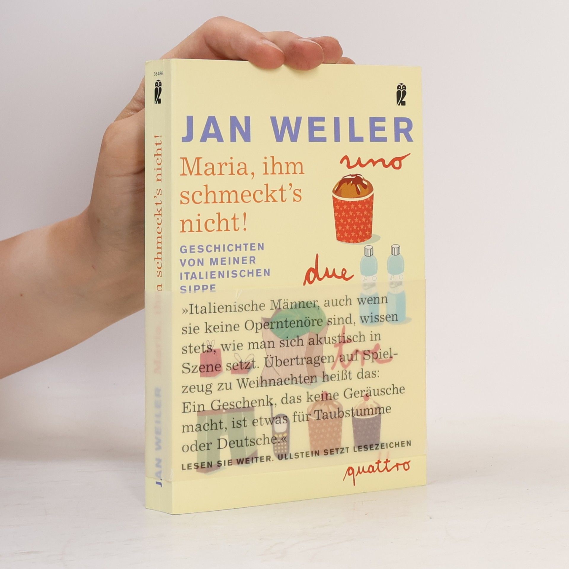 Jan Weiler Maria, ihm schmeckt's nicht!