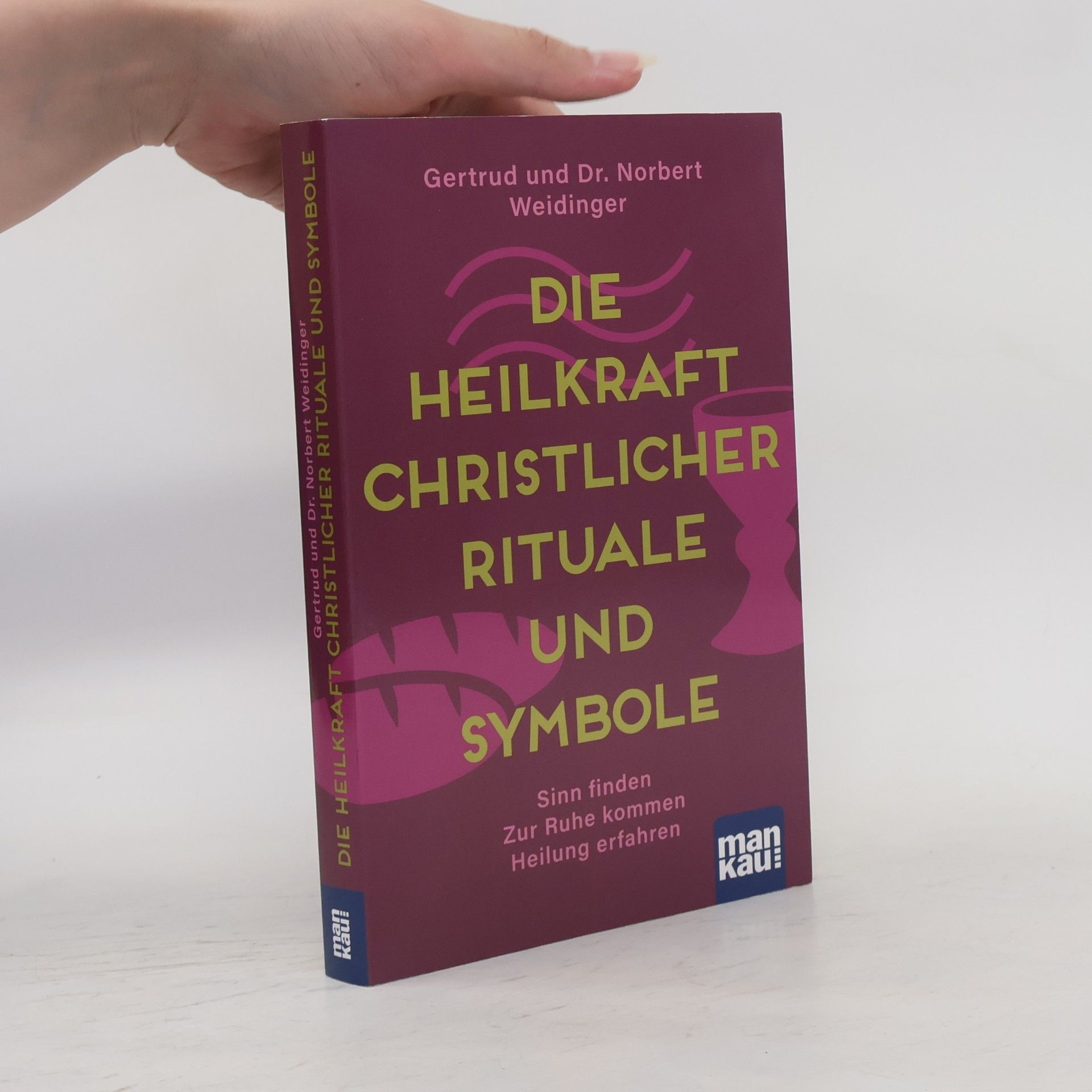 Die Heilkraft christlicher Rituale und Symbole