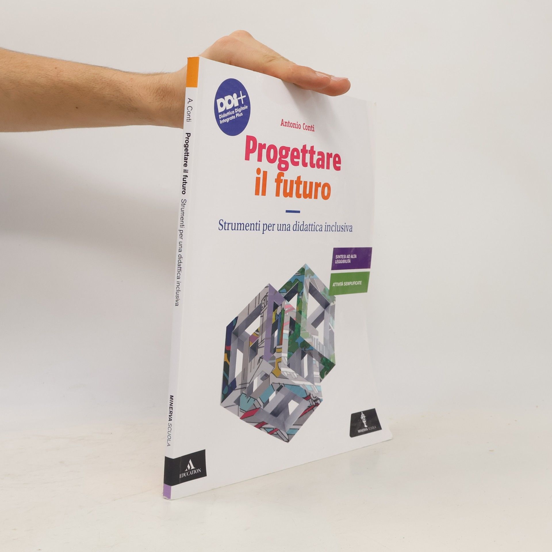 Antonio Conti Progettare il futuro. Strumenti per una didattica inclusiva. Per la scuola media. Con e-book. Con espansione online