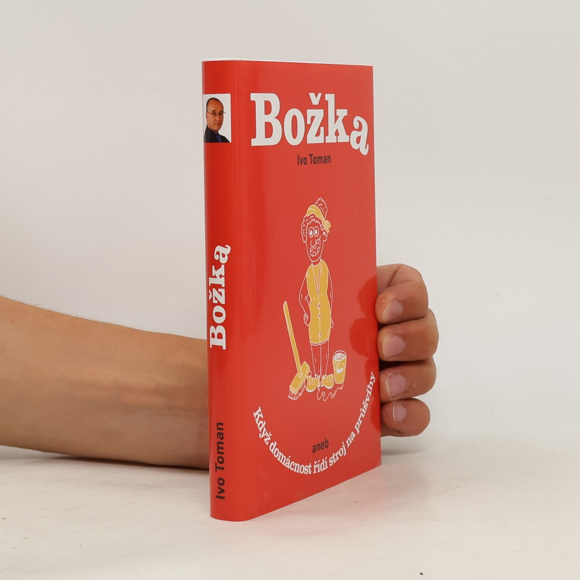 Božka aneb když domácnost řídí stroj na průšvihy