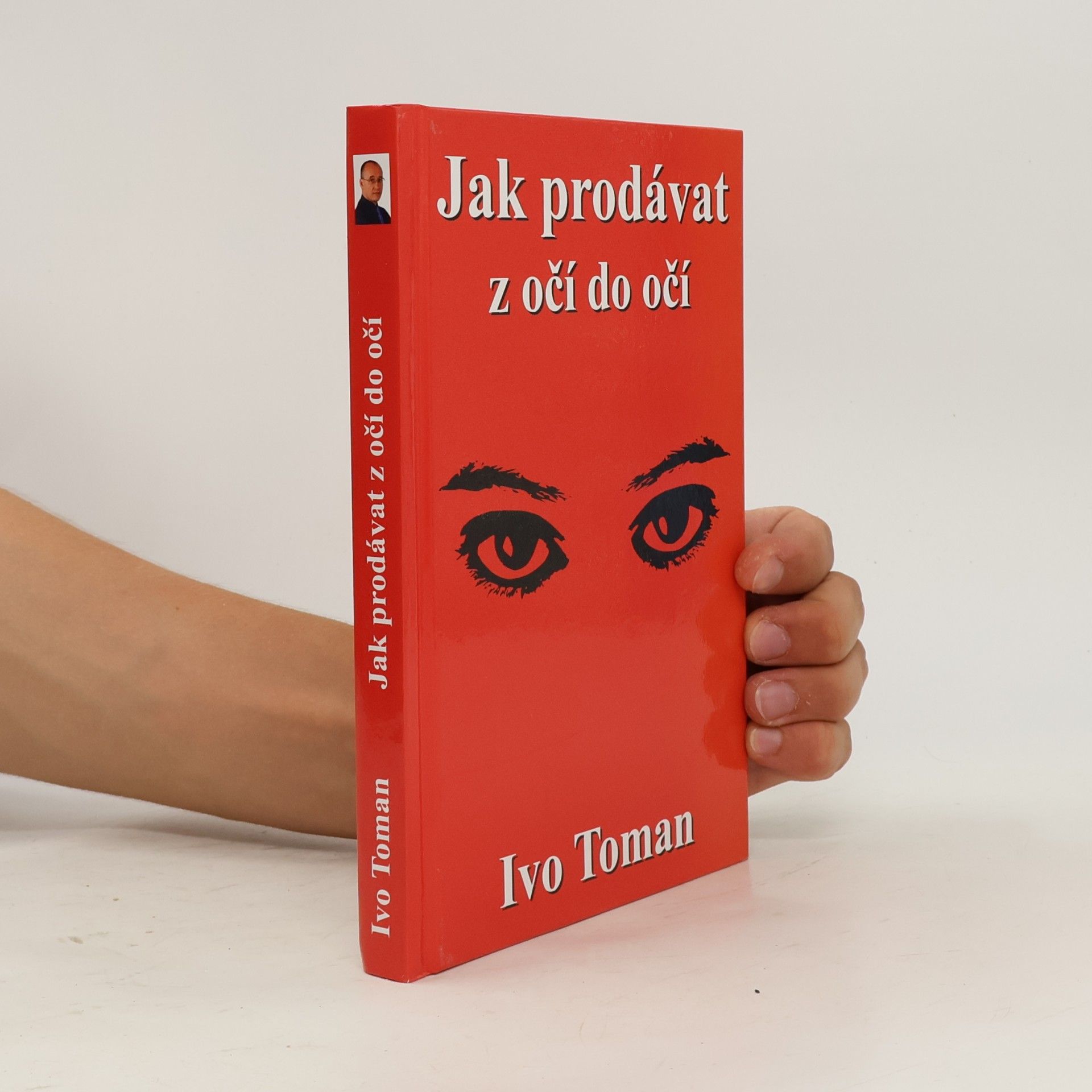 Ivo Toman Jak prodávat z očí do očí