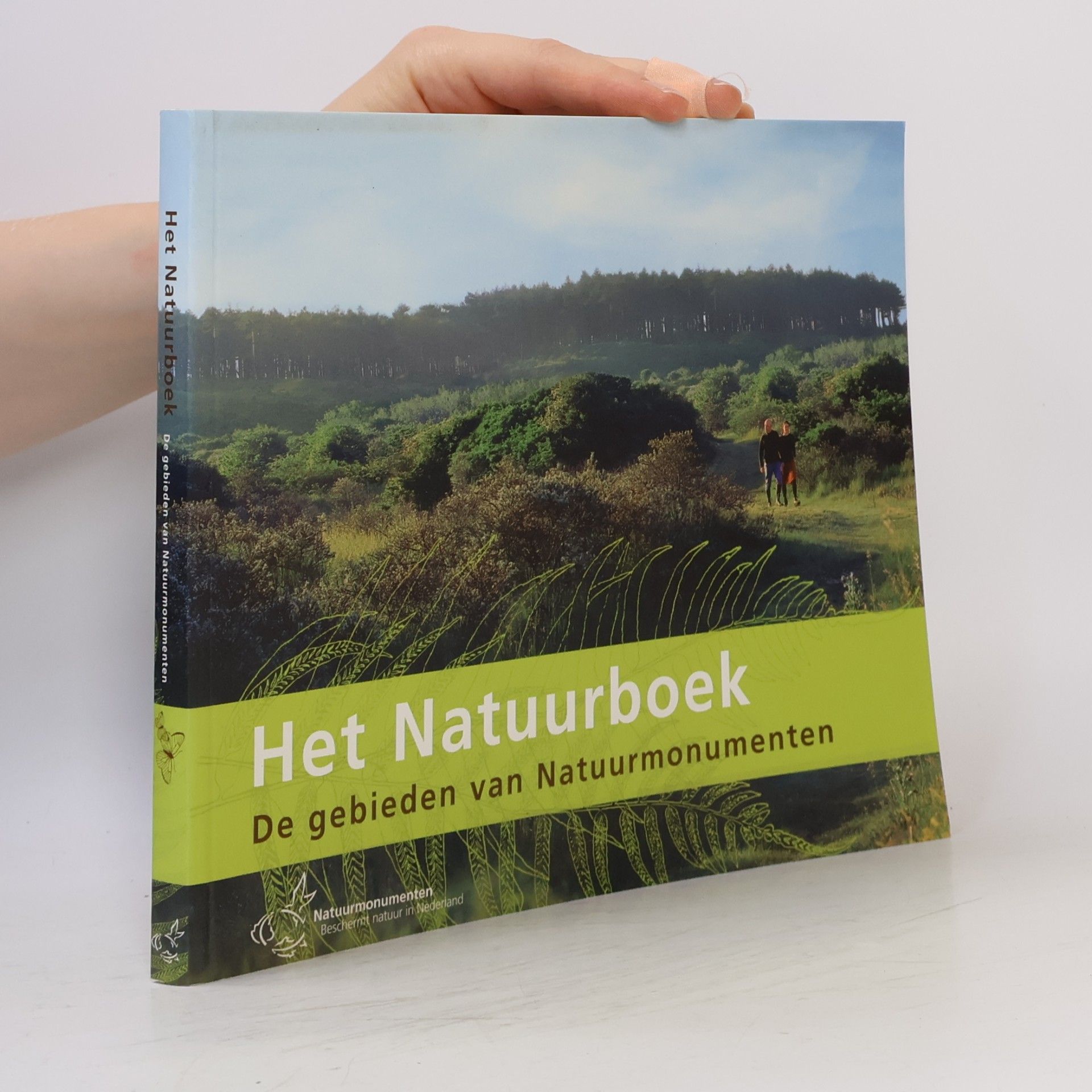 Autorenkollektiv Het Natuurboek. De gebieden van Natuurmonumenten
