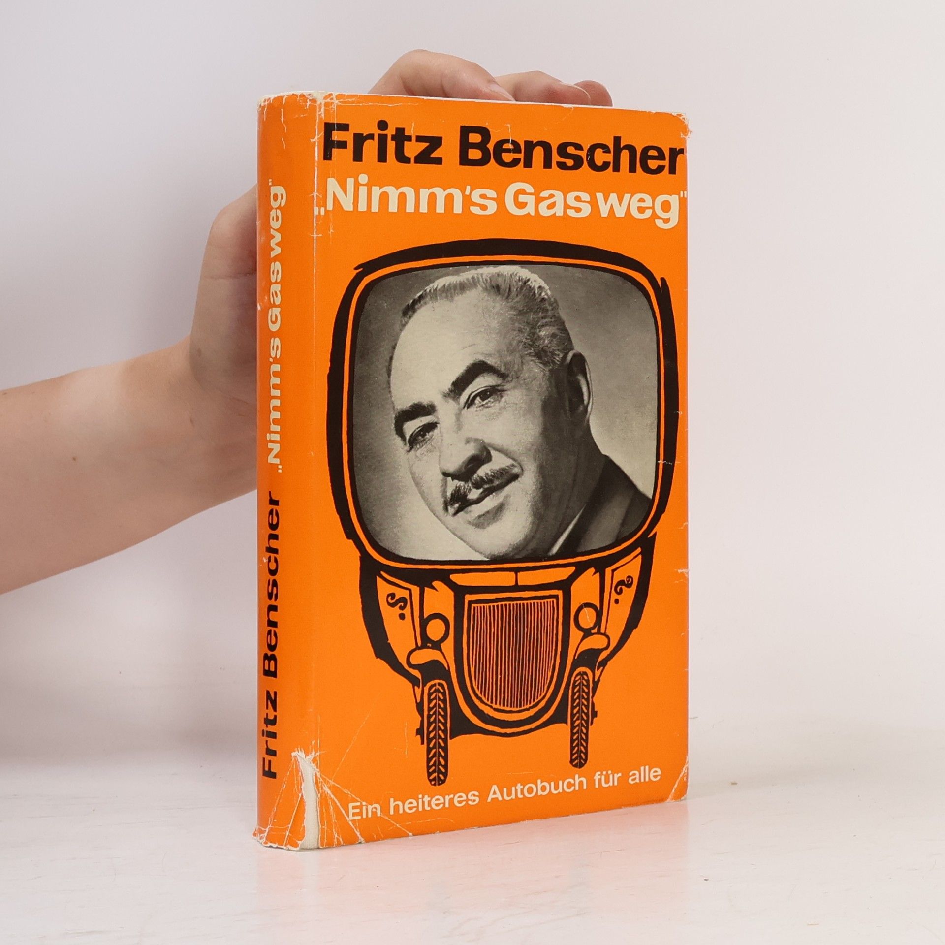 Fritz Benscher Nimm's Gas weg