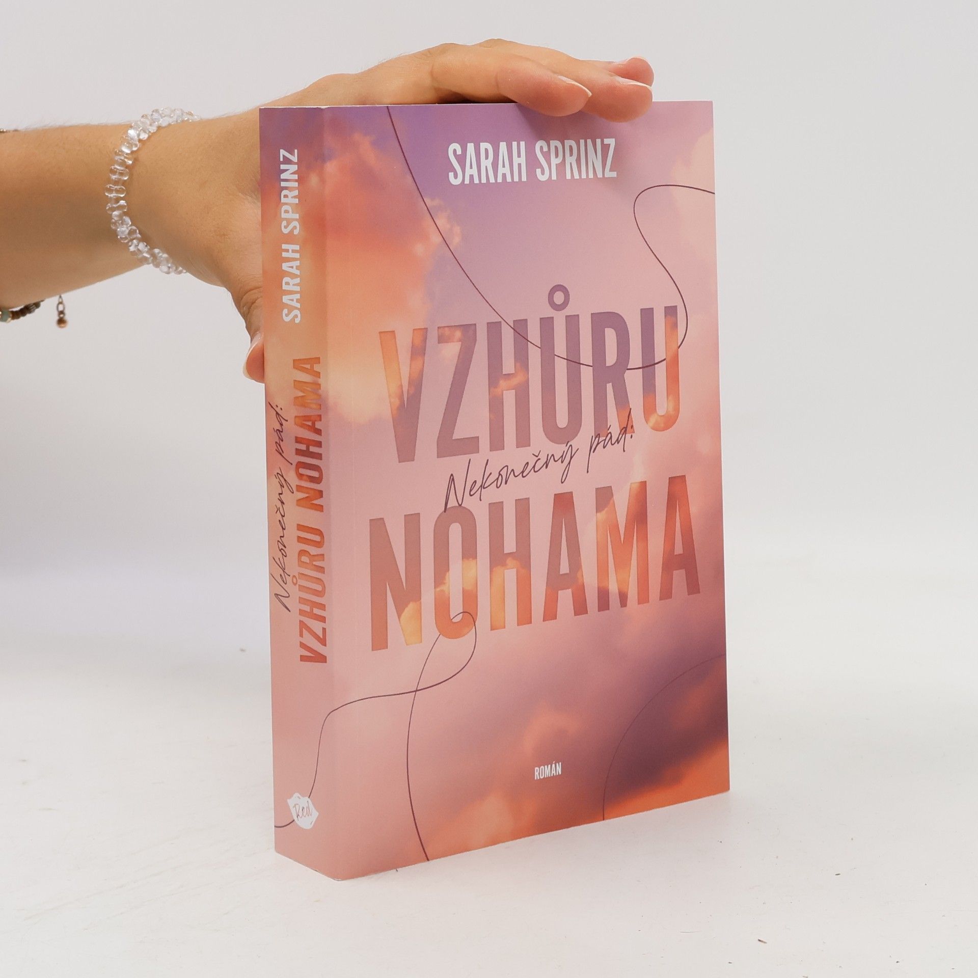Sarah Sprinz Nekonečný pád. Vzhůru nohama