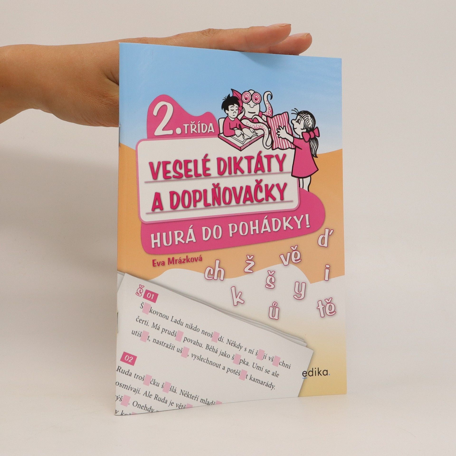 Eva Mrázková Hurá do pohádky! : veselé diktáty a doplňovačky : 2. třída