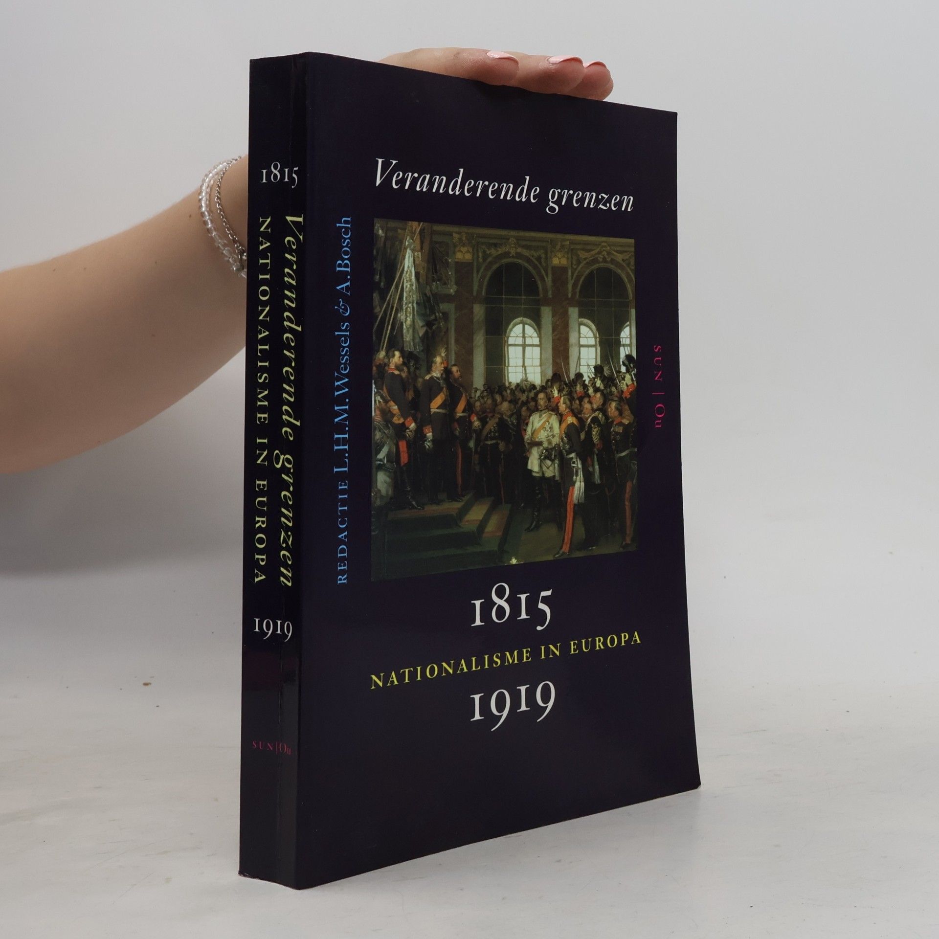 L.H.M. Wessels Veranderende grenzen nationalisme 1815-1919