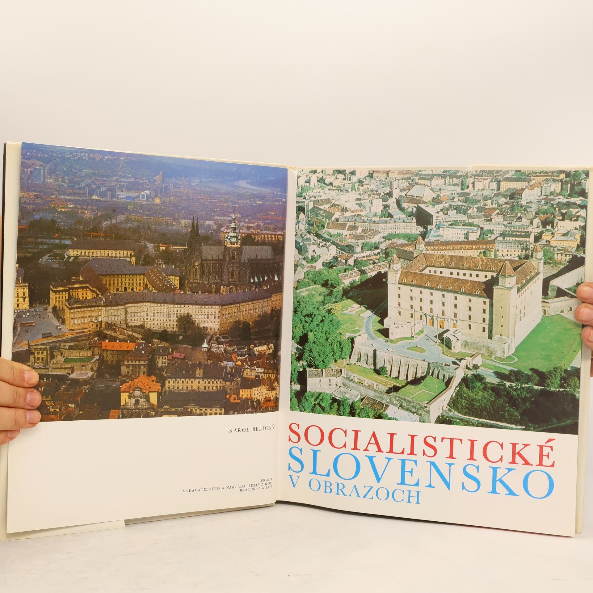 Karol Belický Socialistické Slovensko v obrazoch