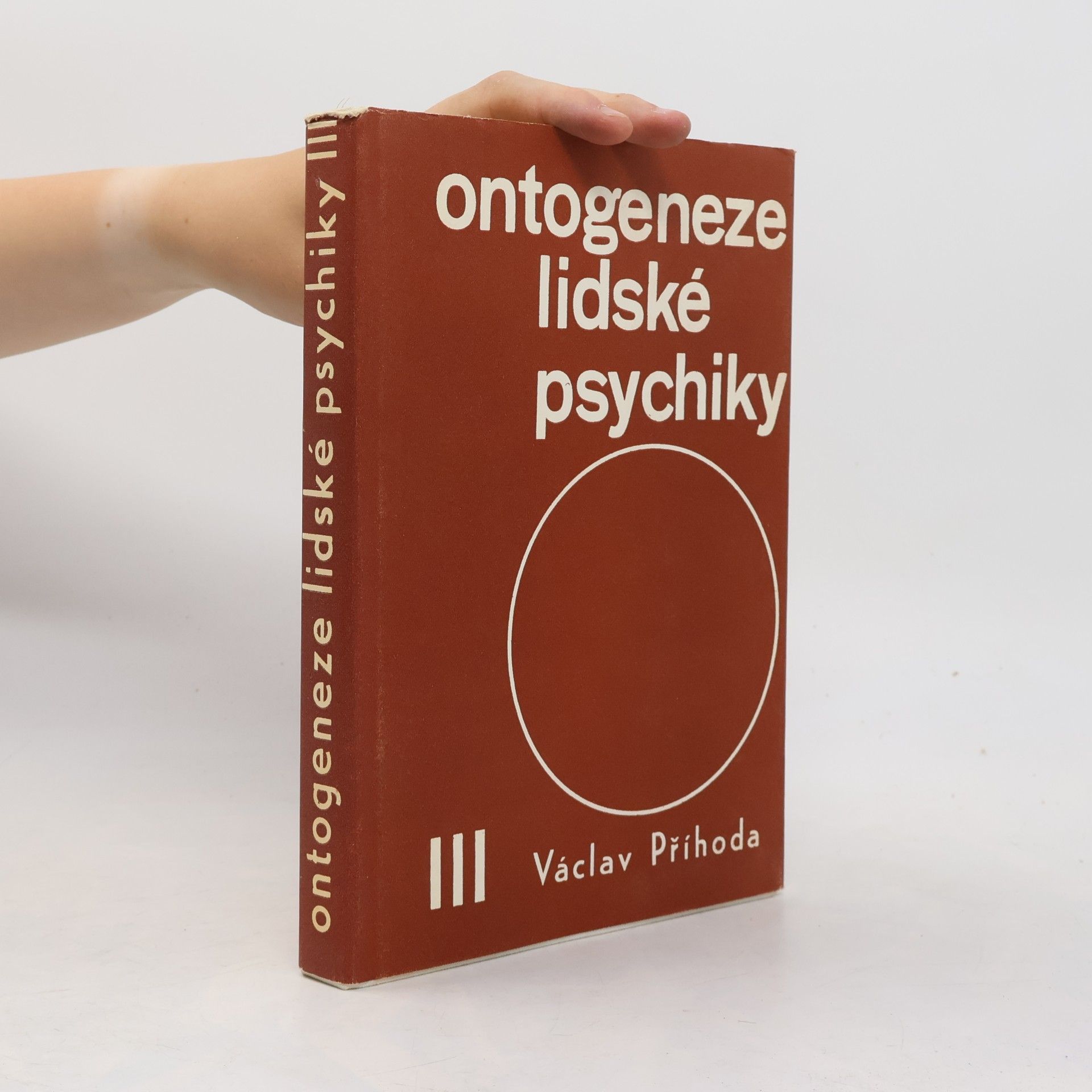 Václav Příhoda Ontogeneze lidské psychiky III.