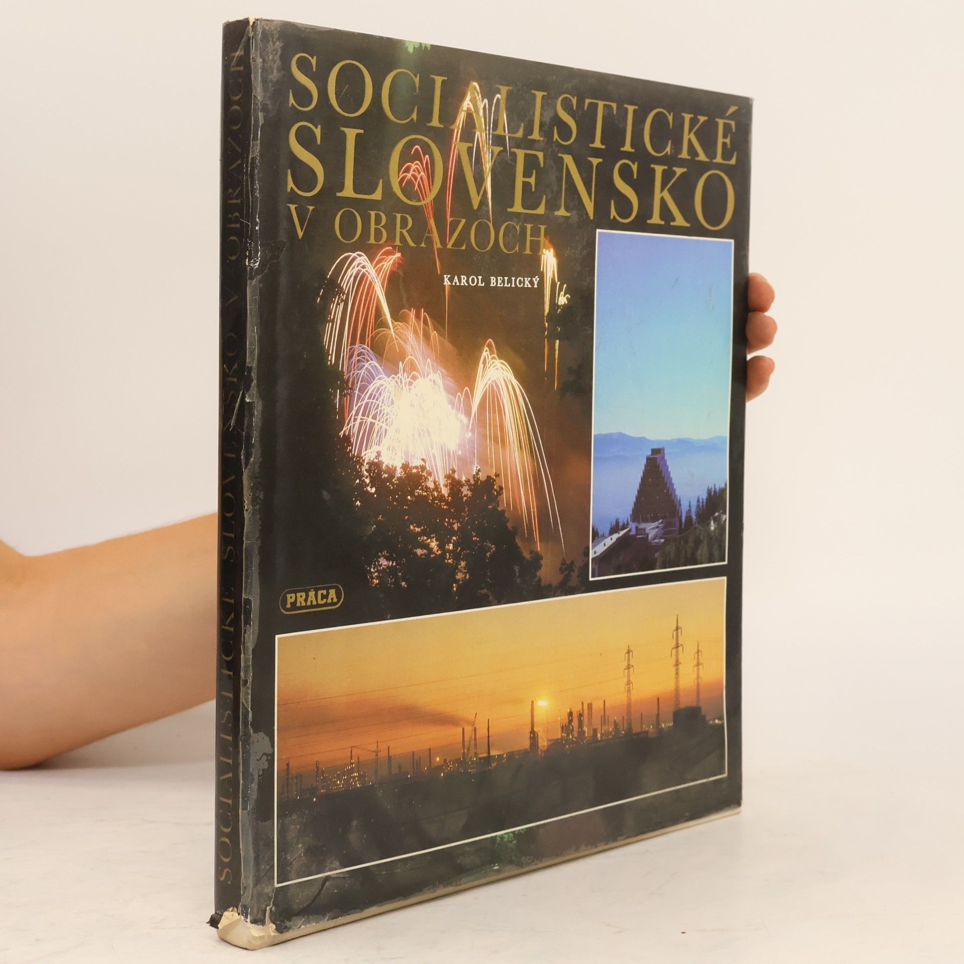 Karol Belický Socialistické Slovensko v obrazoch