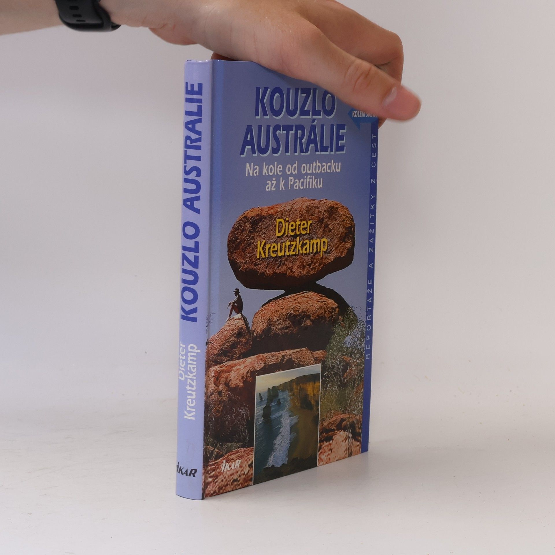 Dieter Kreutzkamp Kouzlo Austrálie: Na kole od outbacku až k Pacifiku