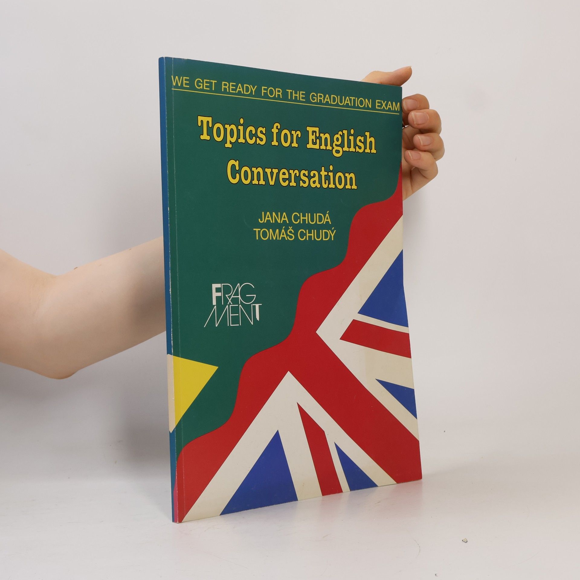 Jana Chudá Topics for English Conversation