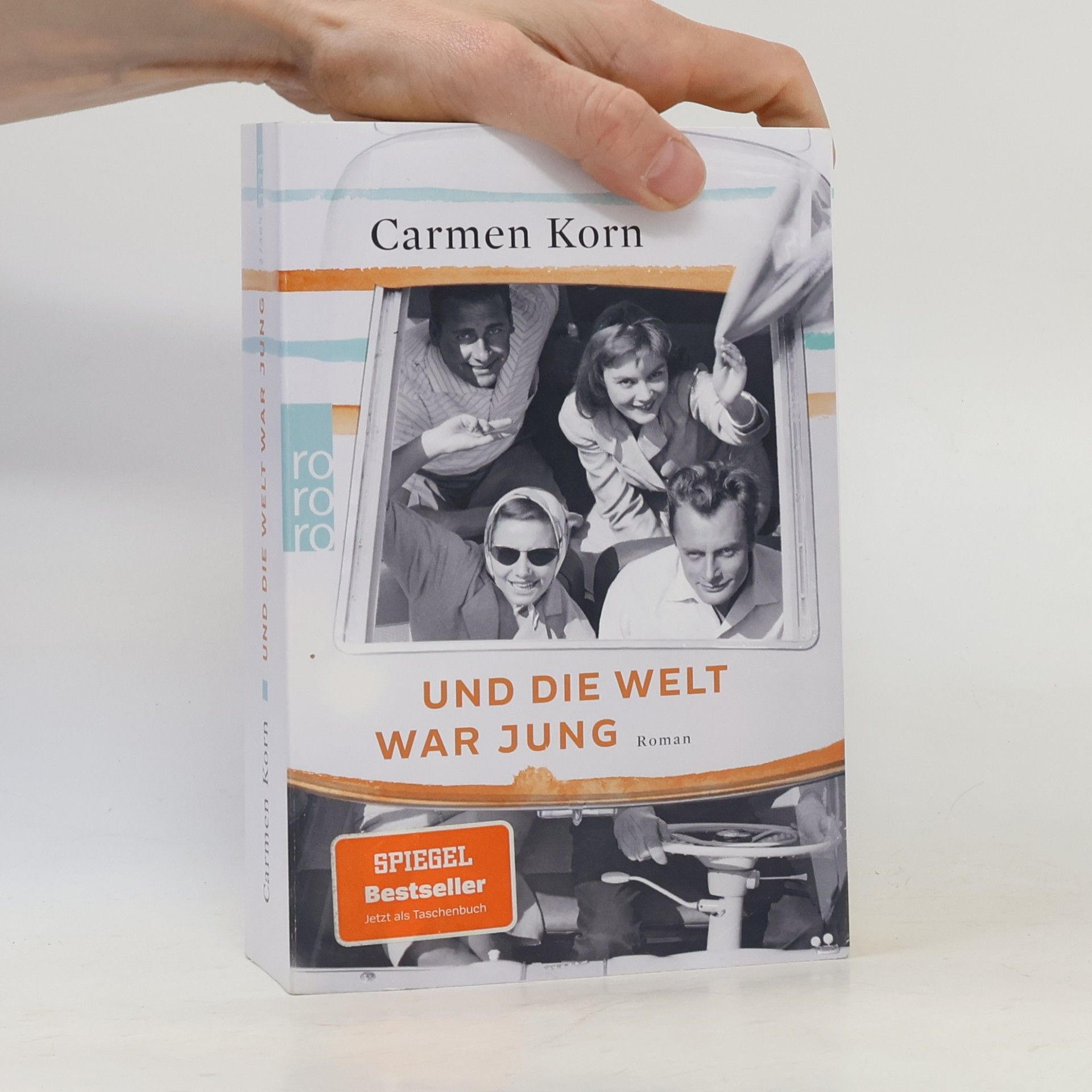 Carmen Korn Und die Welt war jung