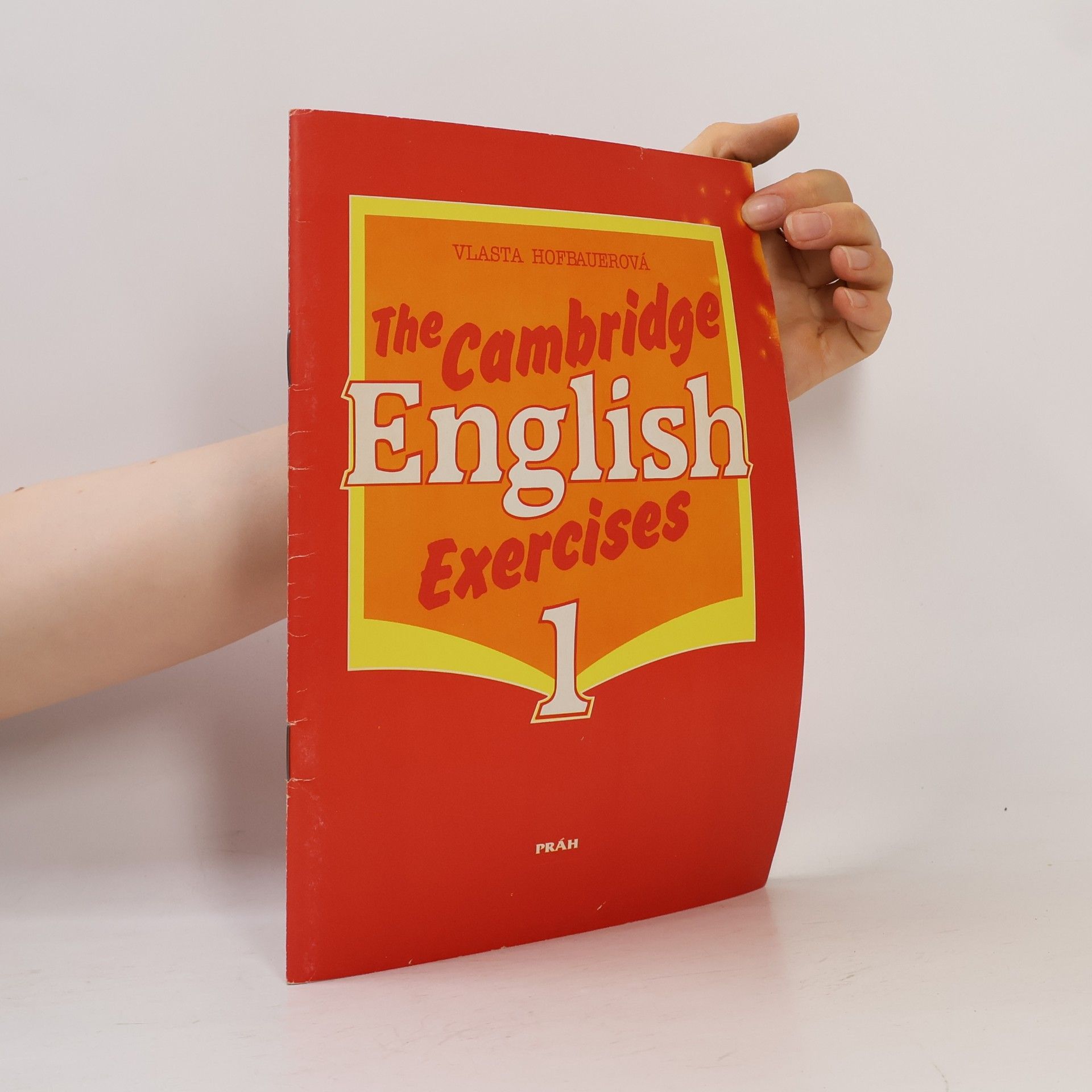 Vlasta Hofbauerová The Cambridge English : exercises. 1