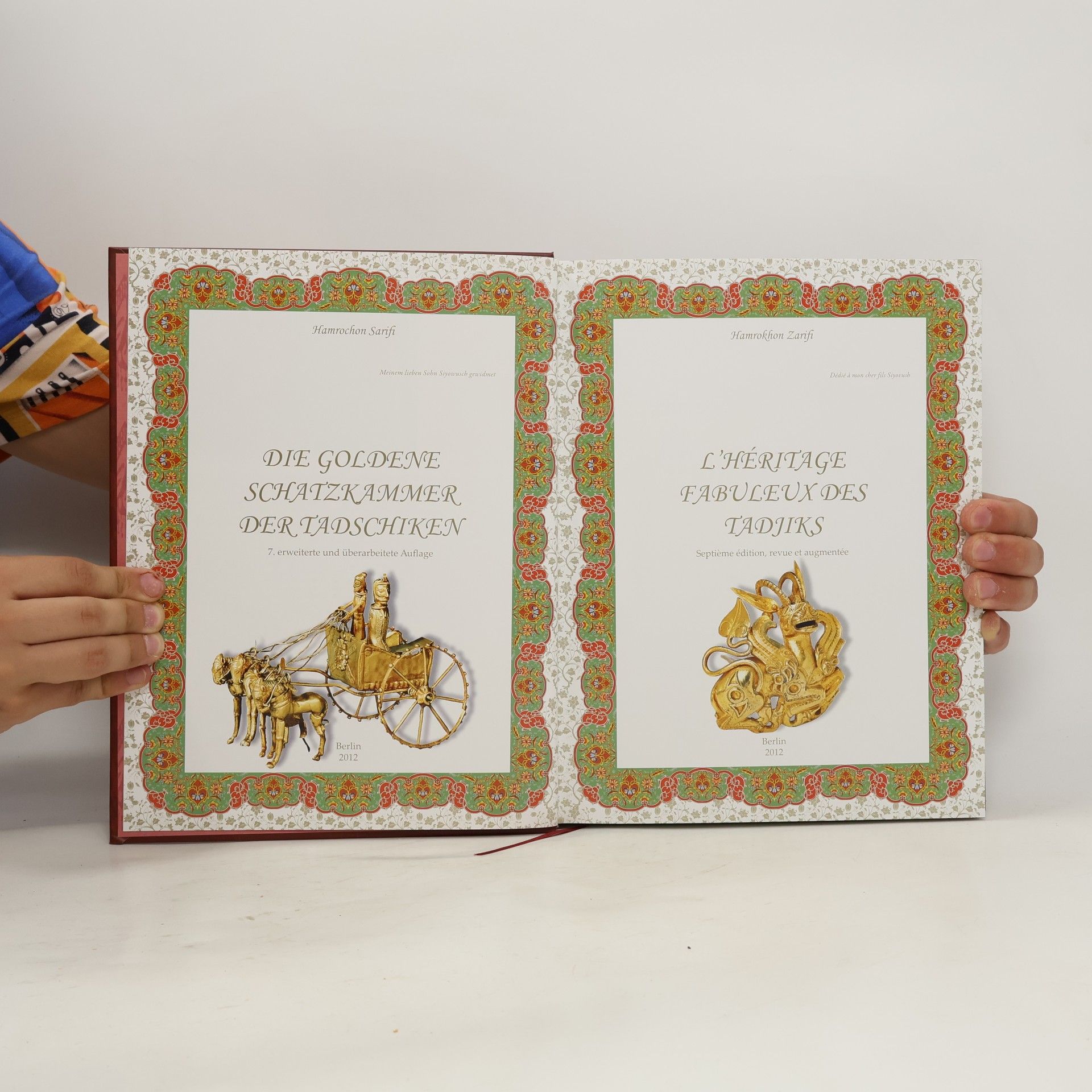 Hamrochon Sarifi Die goldene Schatzkammer der Tadschiken = L'héritage fabuleux des Tadjiks