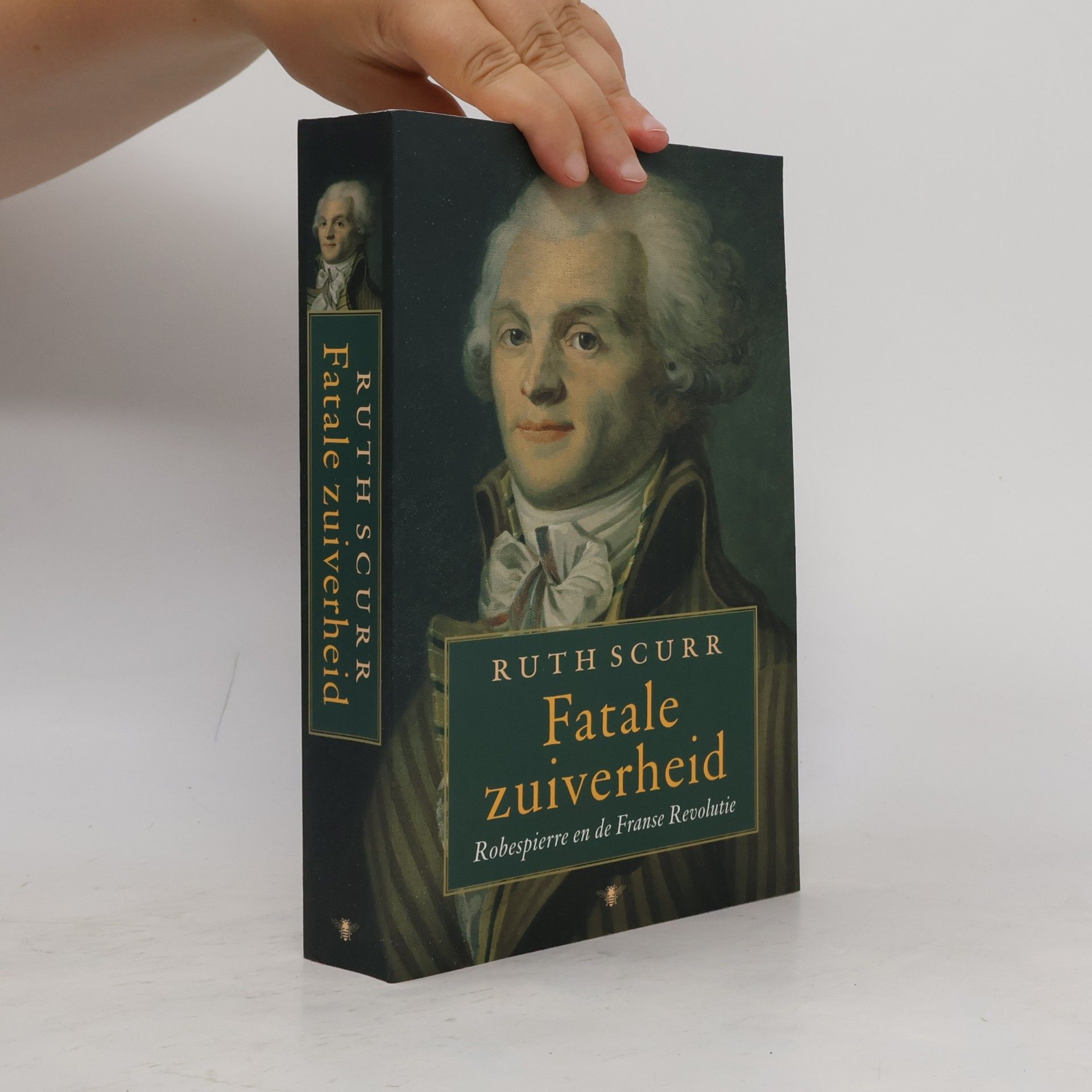 Ruth Scurr Fatale zuiverheid. Robespierre en de Franse Revolutie
