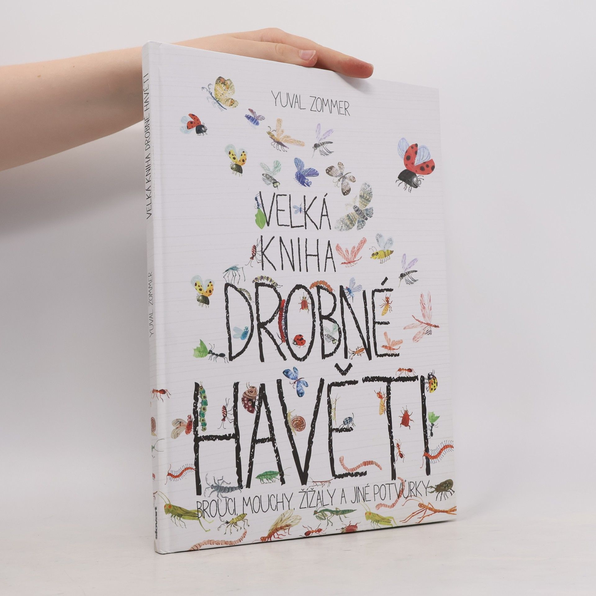 Yuval Zommer Velká kniha drobné havěti. Brouci, mouchy, žížaly a jiné potvůrky