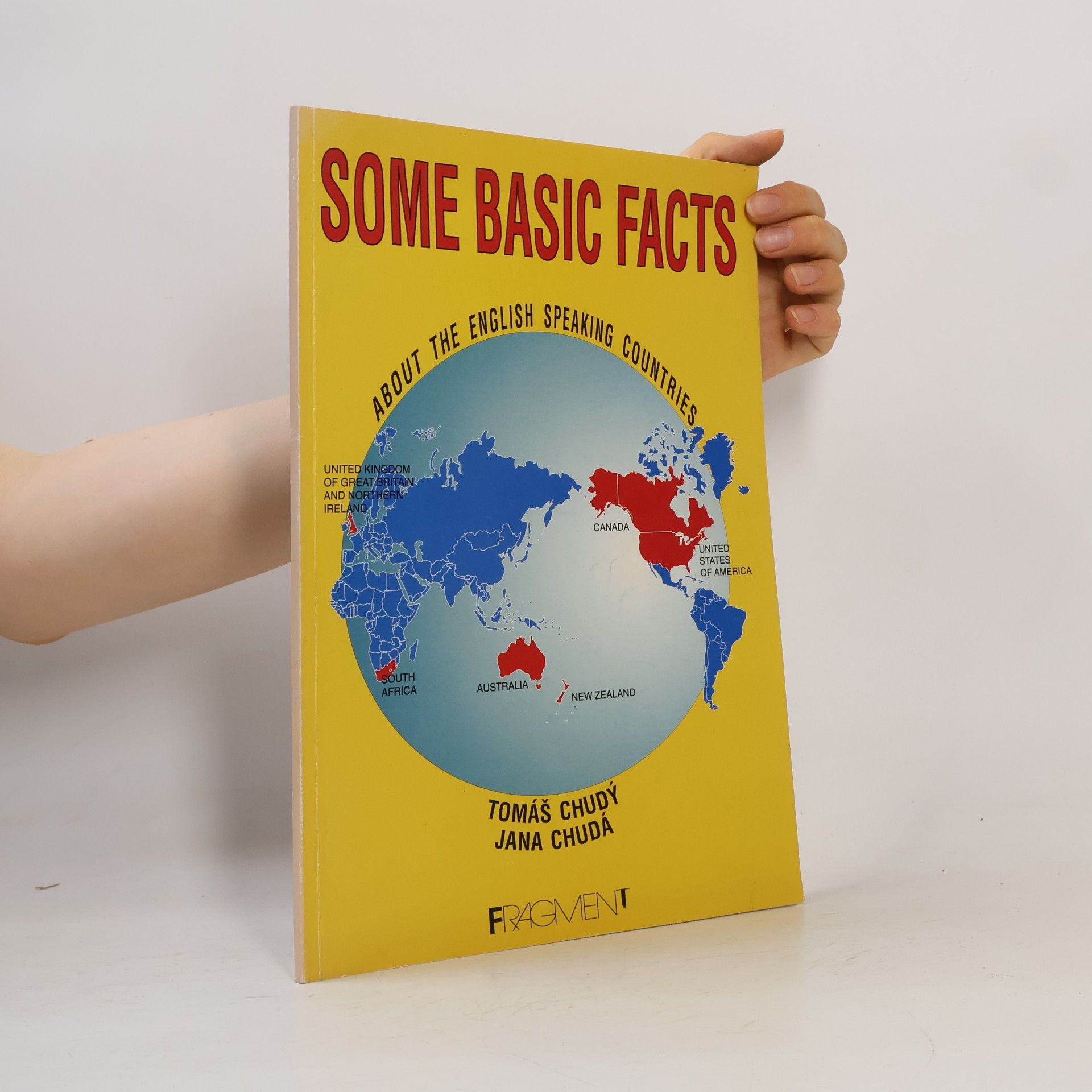 Tomáš Chudý Some Basic Facts. About the English Speaking Countries