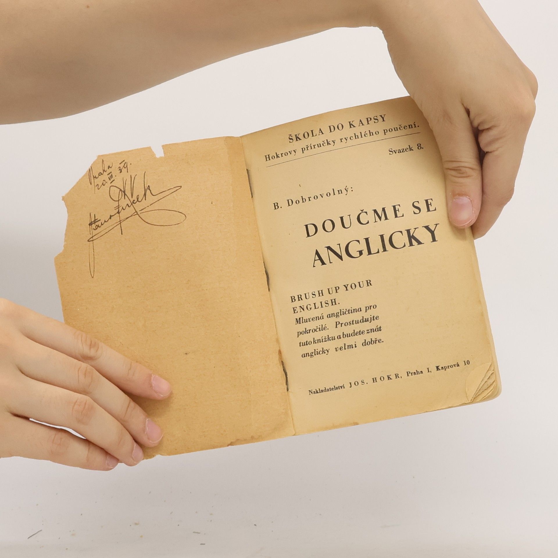 Bohumil Dobrovolný Doučme se anglicky = Brush up Your English : Mluvená angličtina pro pokročilé. Svazek 8.