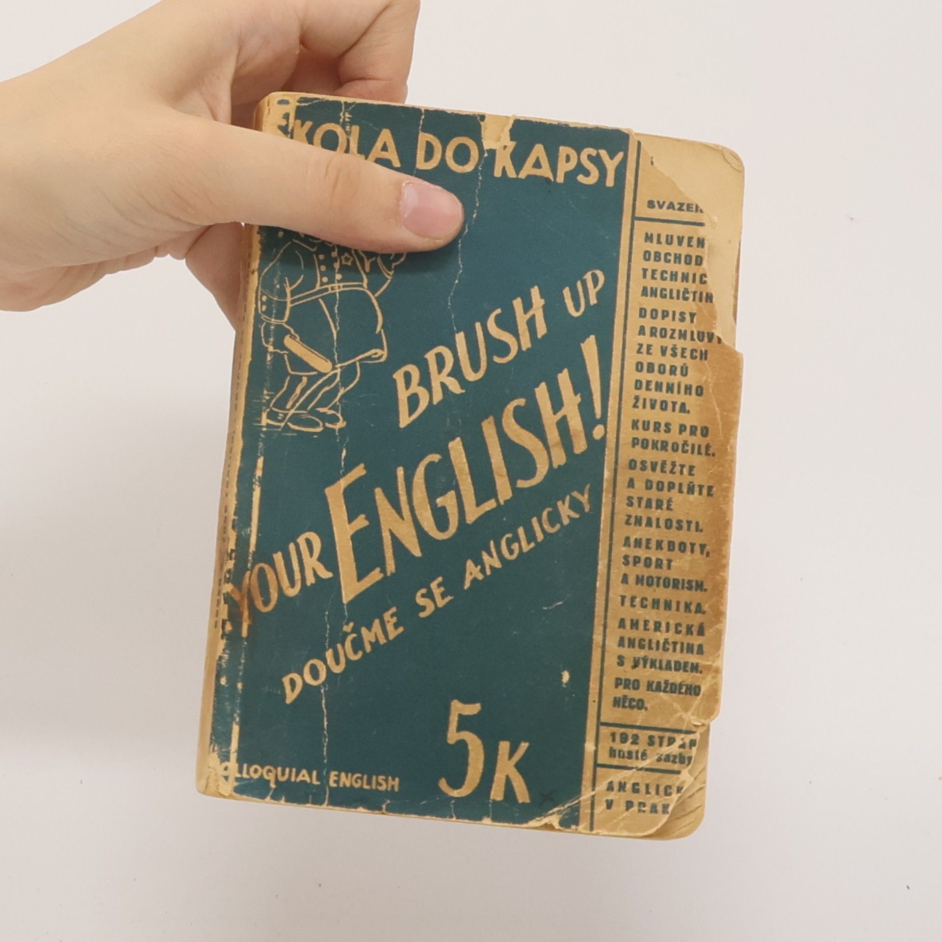 Bohumil Dobrovolný Doučme se anglicky = Brush up Your English : Mluvená angličtina pro pokročilé. Svazek 8.