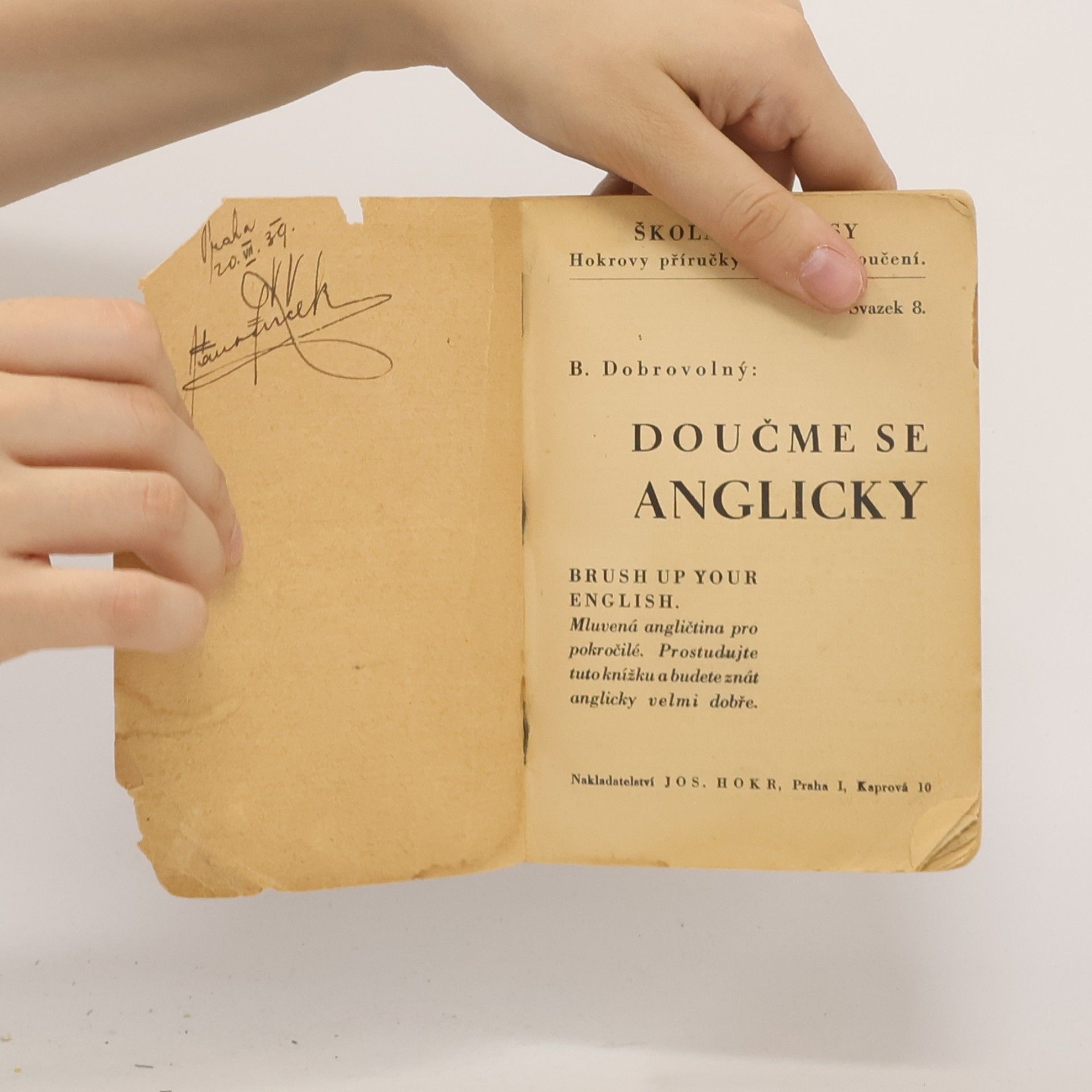 Bohumil Dobrovolný Doučme se anglicky = Brush up Your English : Mluvená angličtina pro pokročilé. Svazek 8.