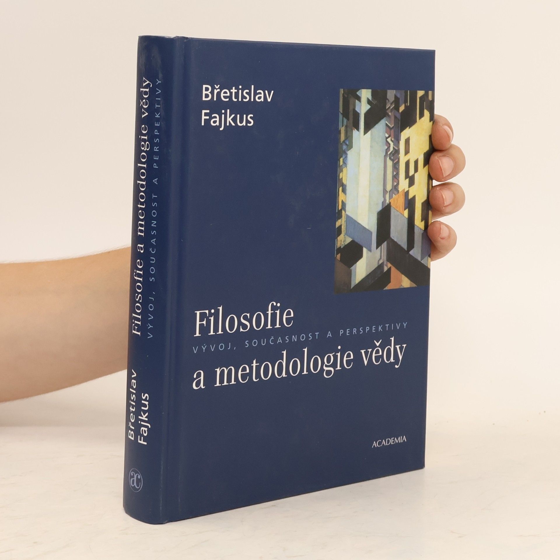 Filosofie a metodologie vědy : vývoj, současnost a perspektivy