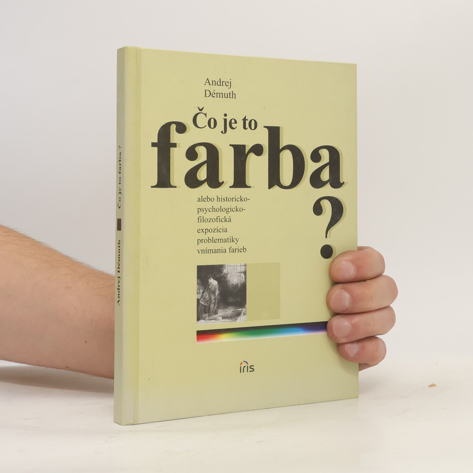 Andrej Démuth Čo je to farba?