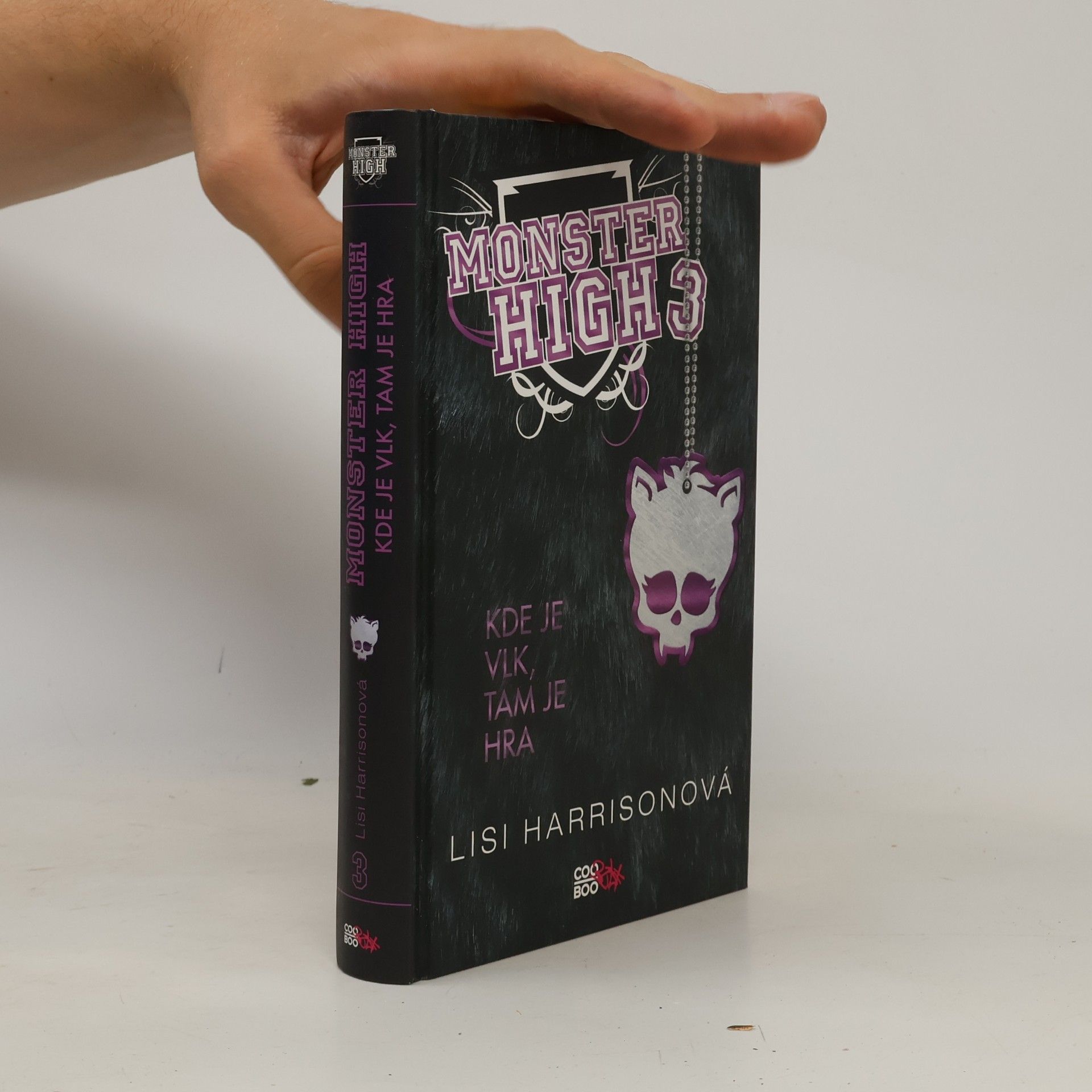 Lisi Harrison Kde je vlk, tam je hra. Monster High 3