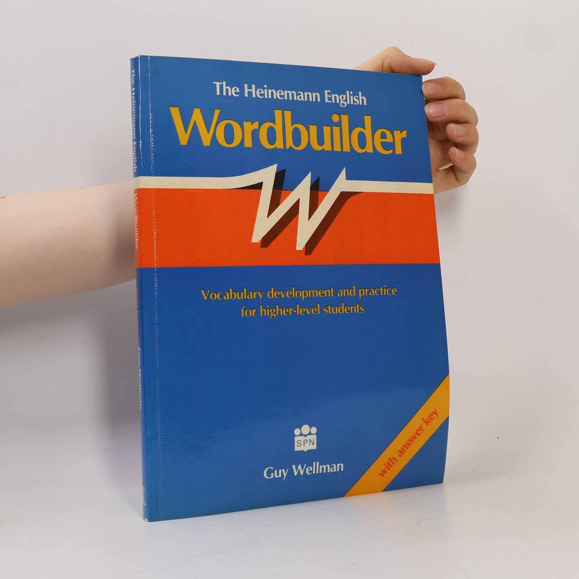 Guy Wellman The Heinemann English wordbuilder. Vocabulary development and practice for higher-level students. With answer key
