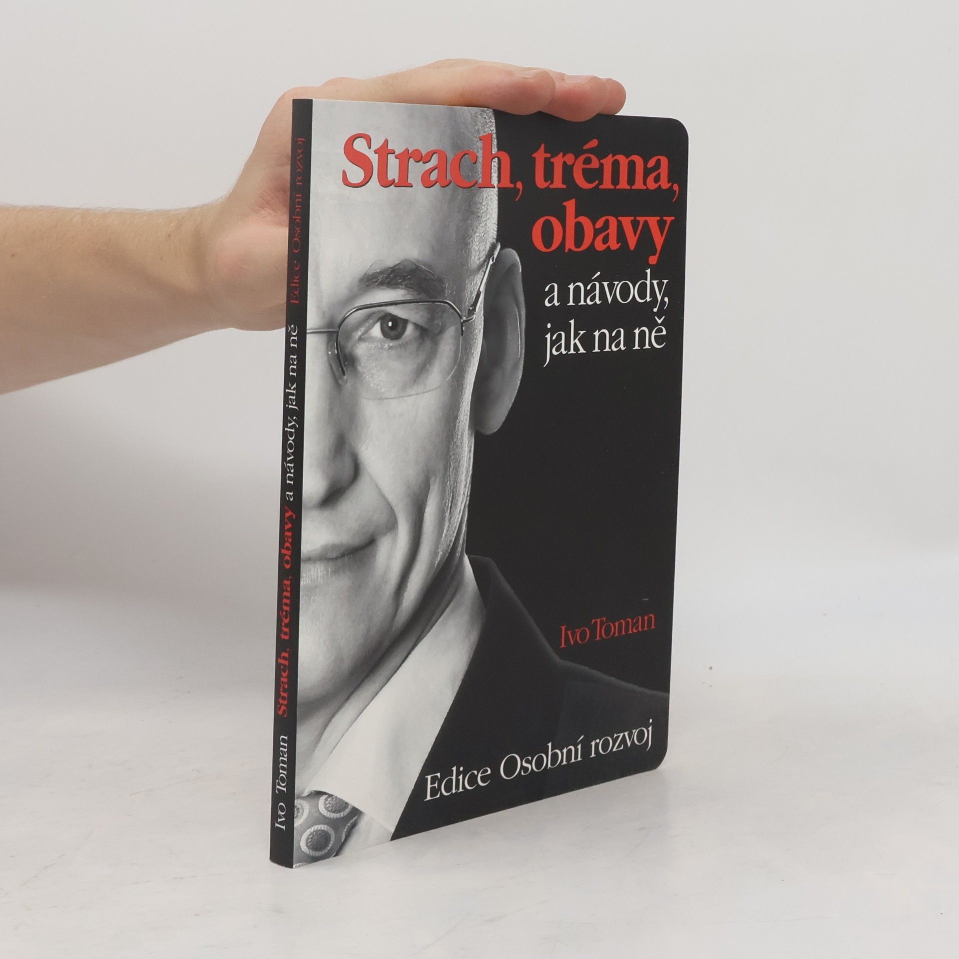 Strach, tréma, obavy a návody, jak na ně