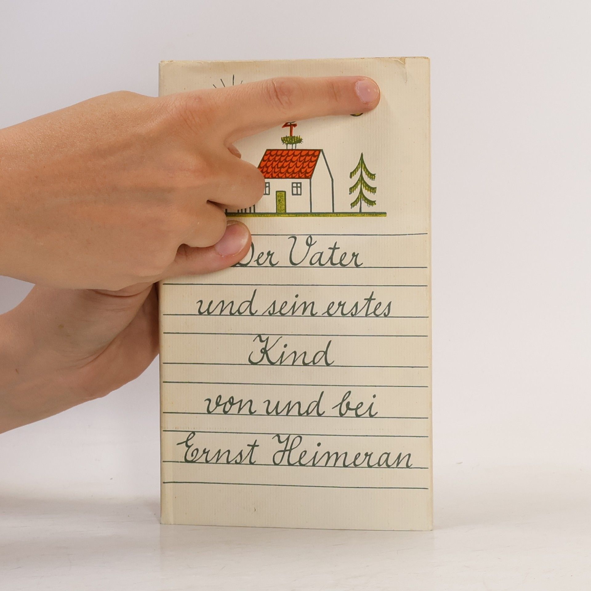 Ernst Heimeran Der Vater und sein erstes Kind