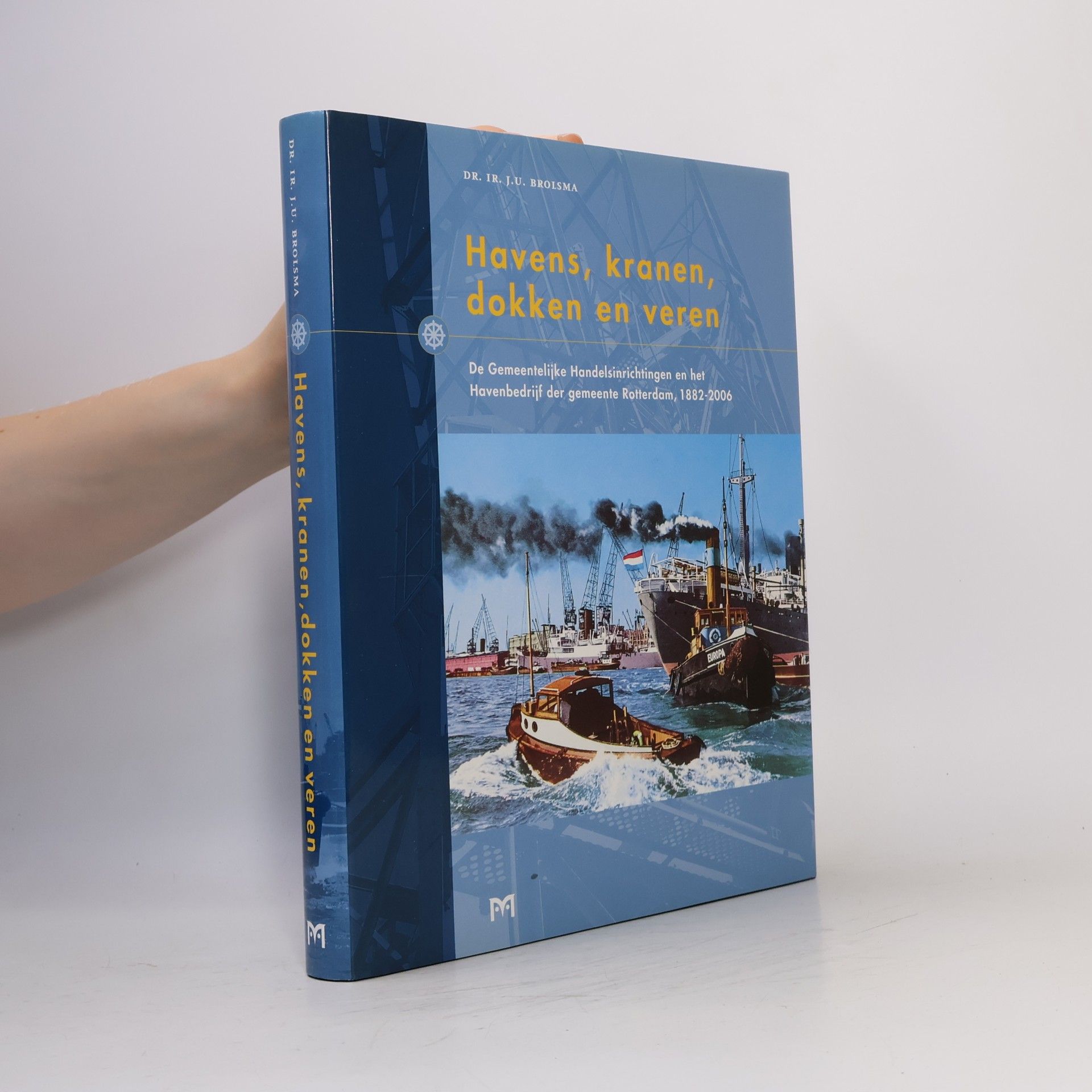 Dr. Ir. Jolke Ulco Brolsma Havens, kranen, dokken en veren