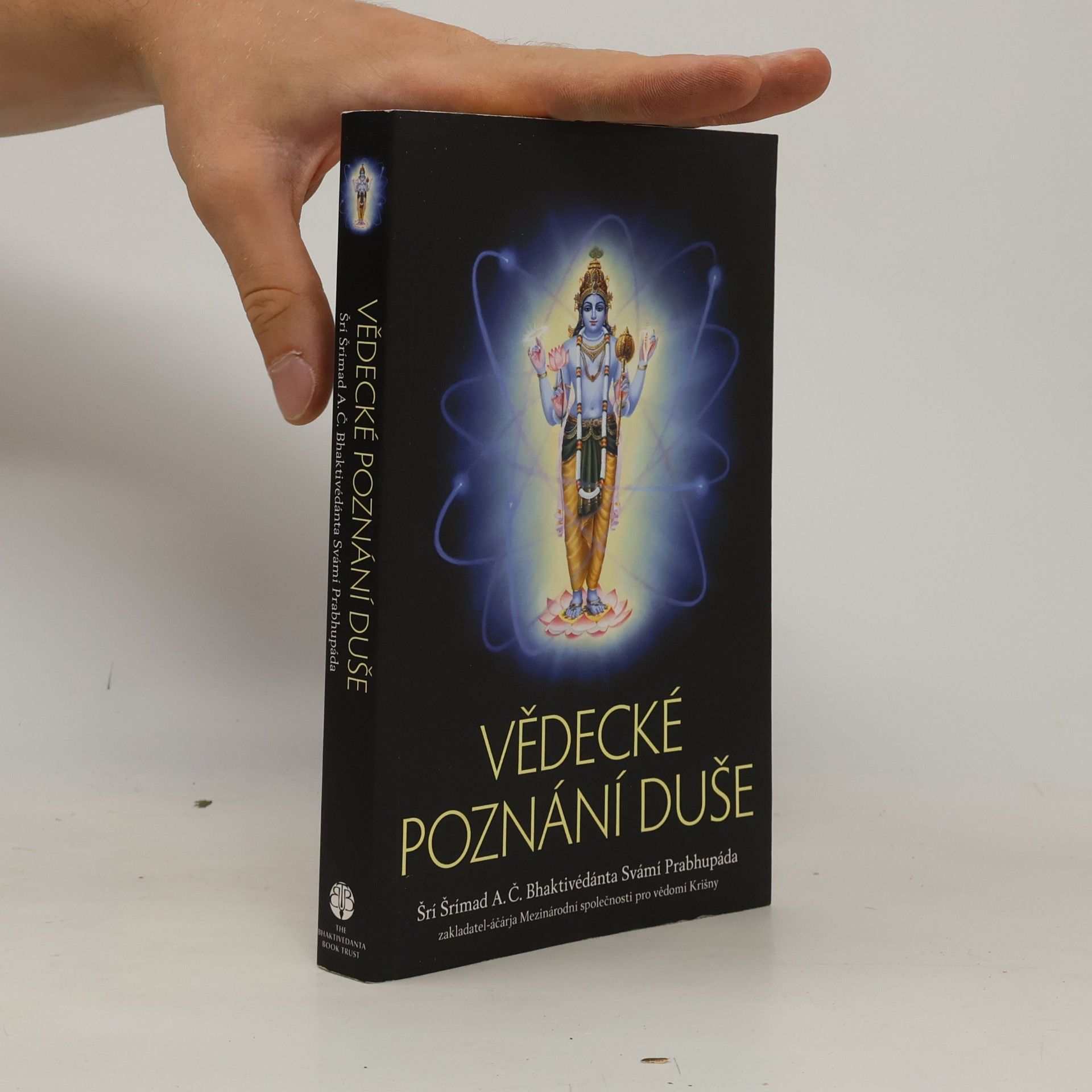 Šrí Šrímad A. Č. Bhaktivédanta Swami Prabhupáda Vědecké poznání duše