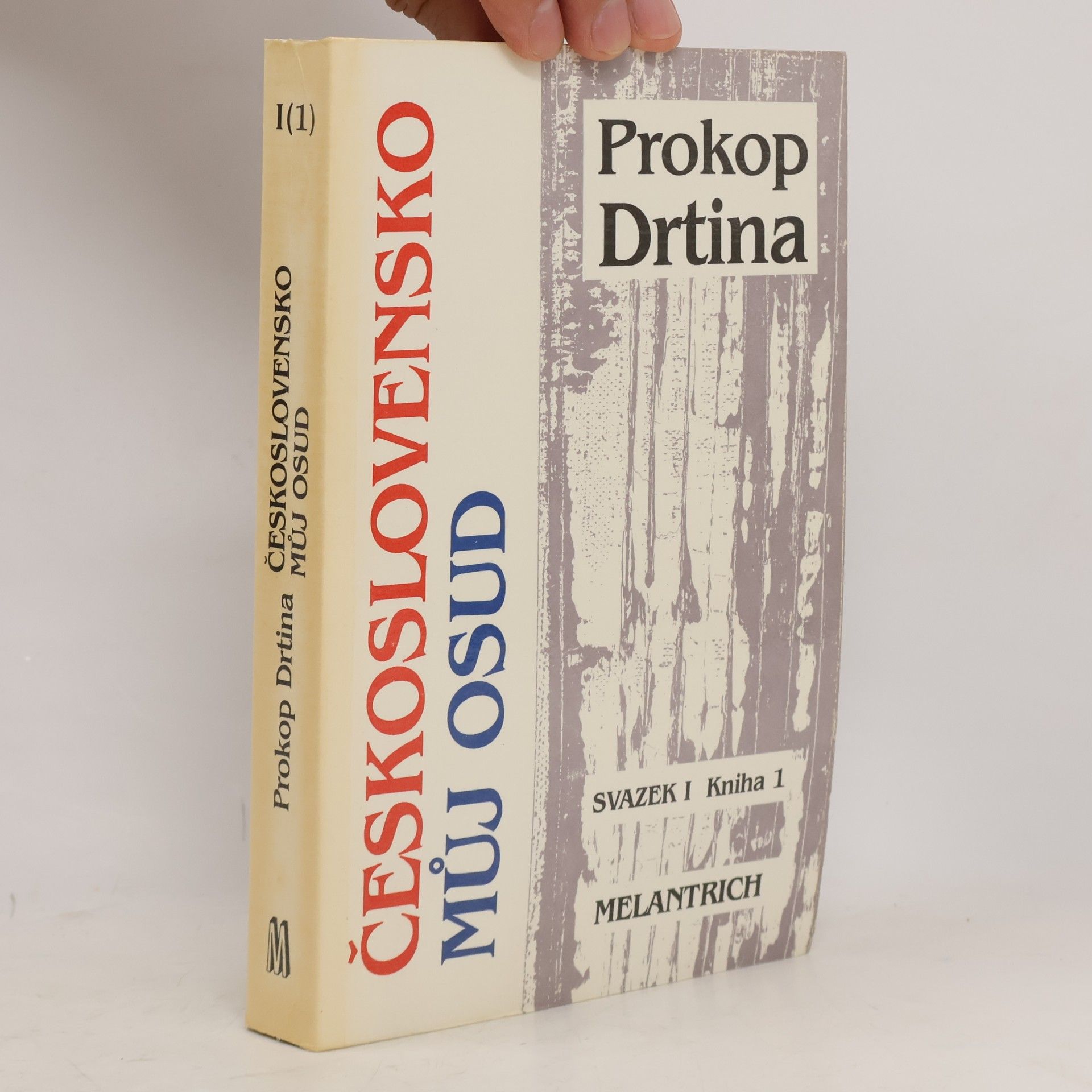 Prokop Drtina Československo můj osud. Svazek I. Kniha 1