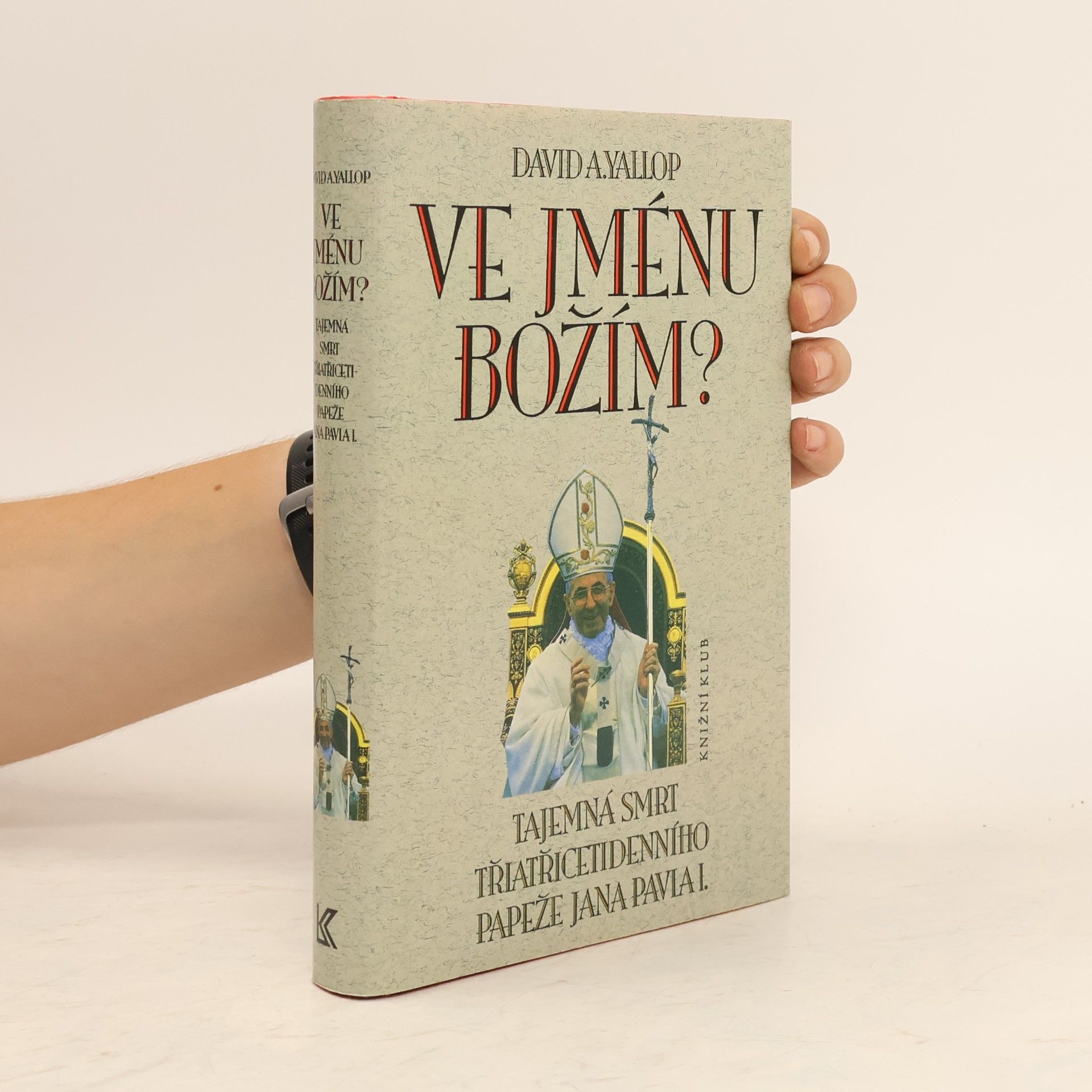 David Yallop Ve jménu Božím?