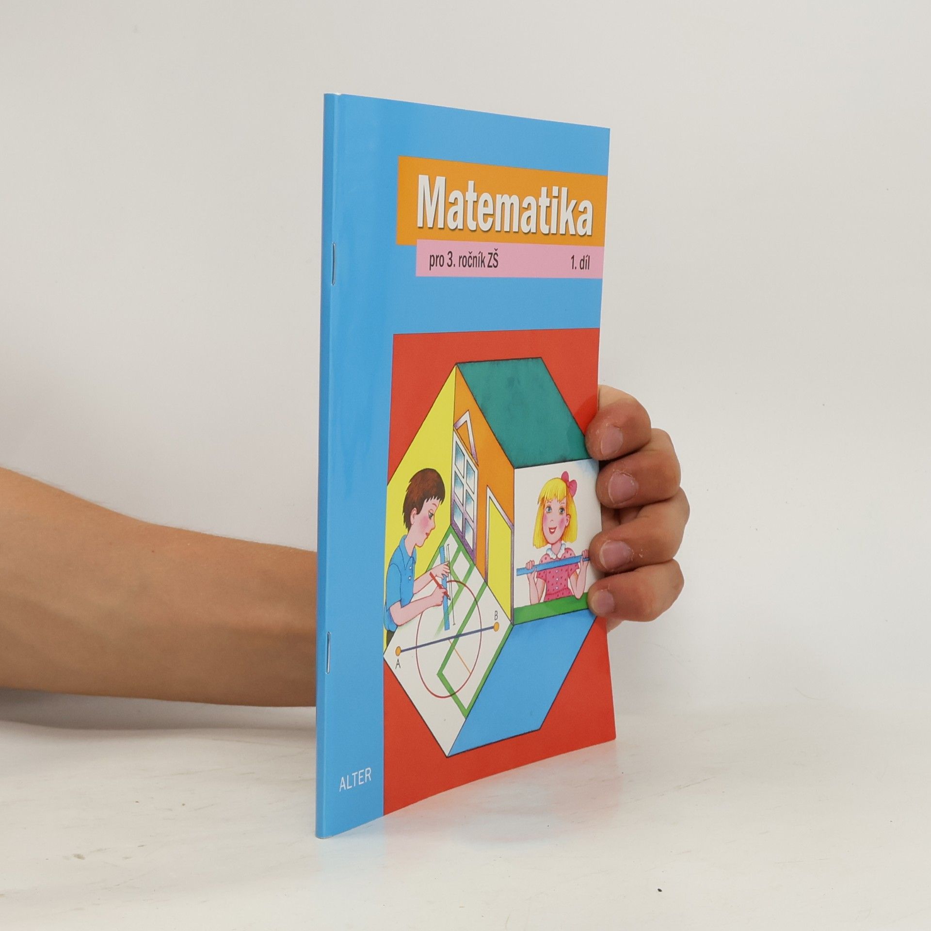 Autores varios Matematika pro 3. ročník ZŠ, 1. díl
