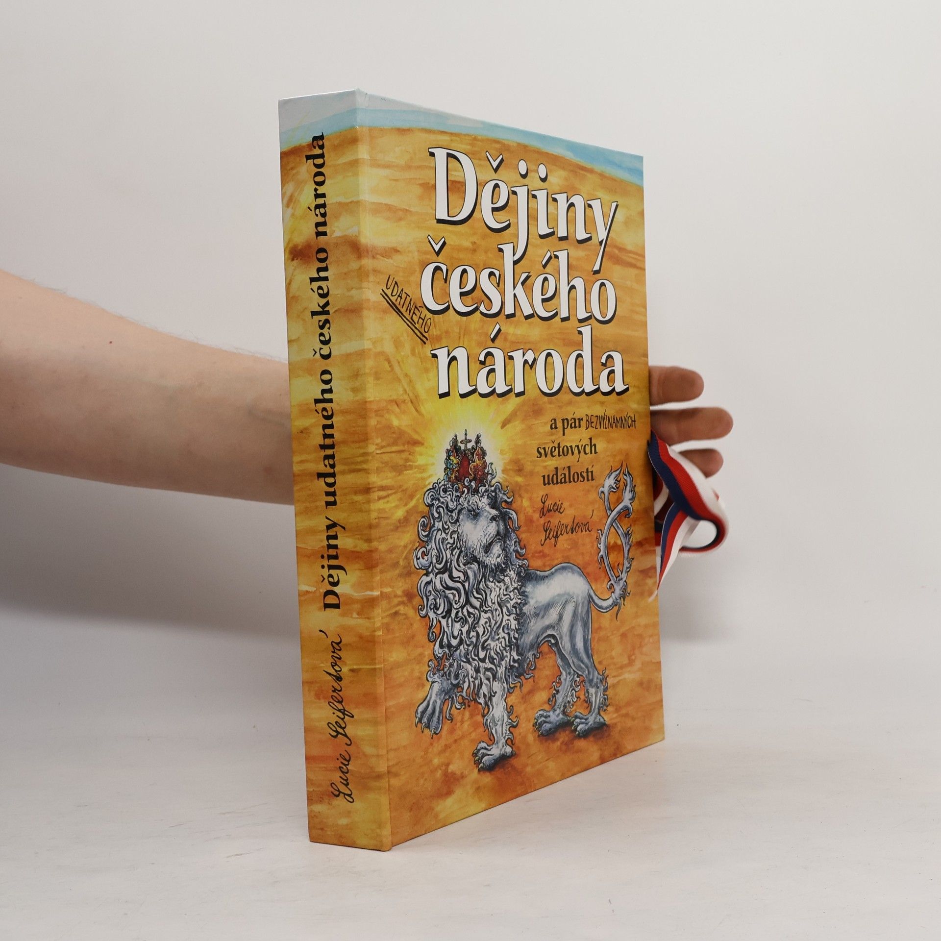 Lucie Seifertová Dějiny udatného českého národa a pár bezvýznamných světových událostí (pop-up leporelo)