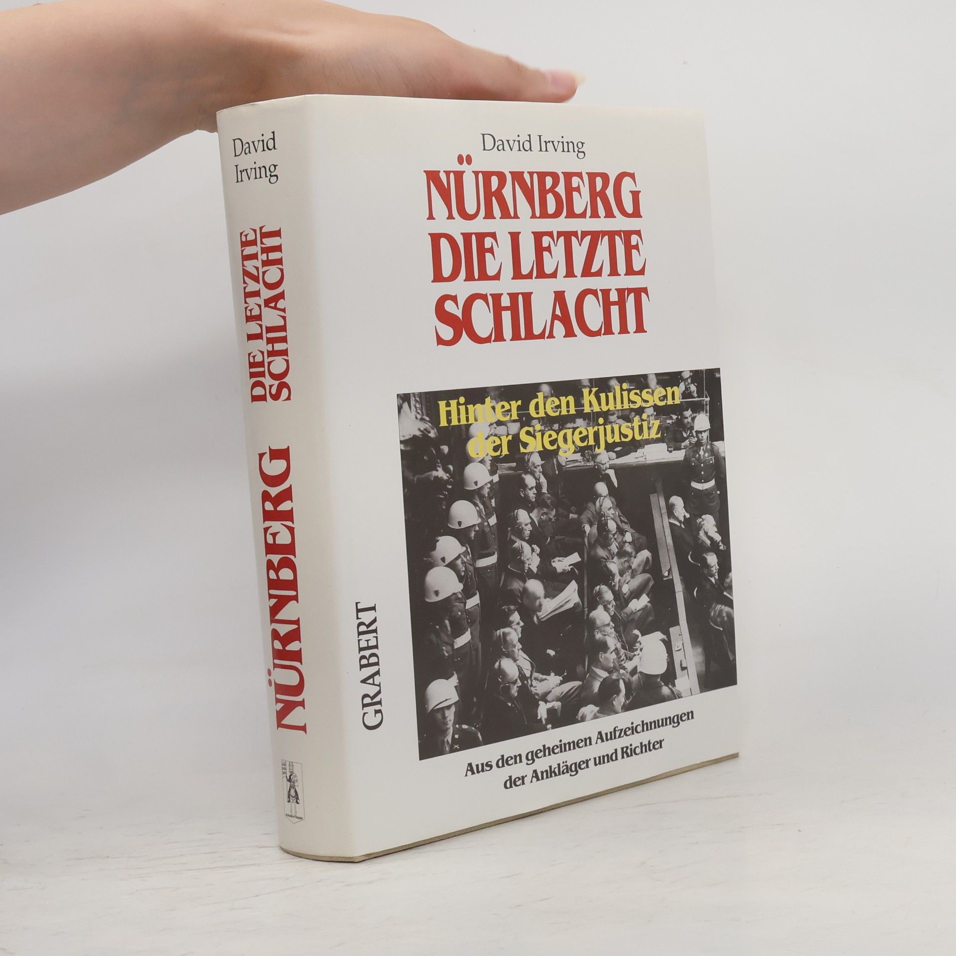 David John Cawdell Irving Nürnberg - die letzte Schlacht