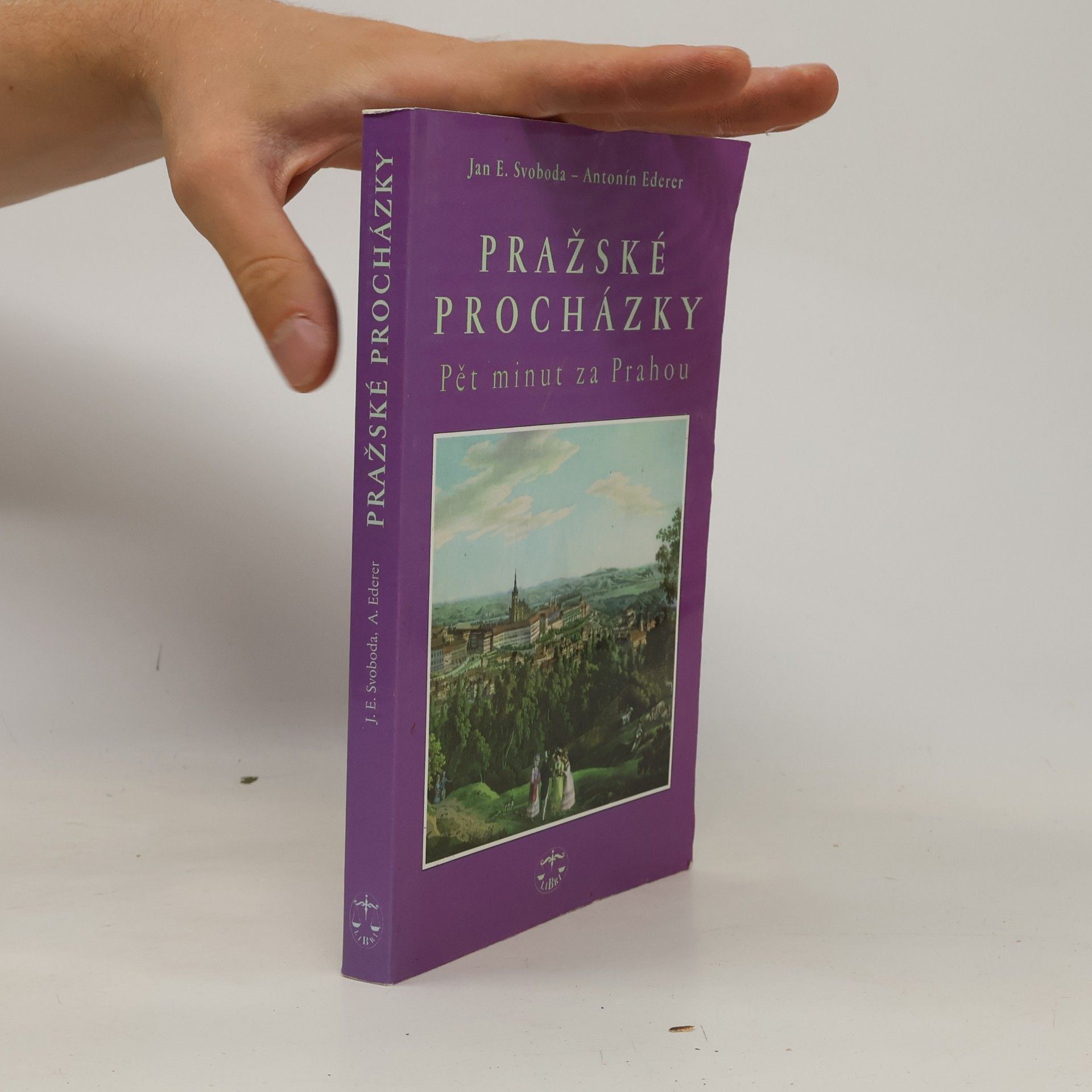Antonín Ederer Pražské procházky. Pět minut za Prahou