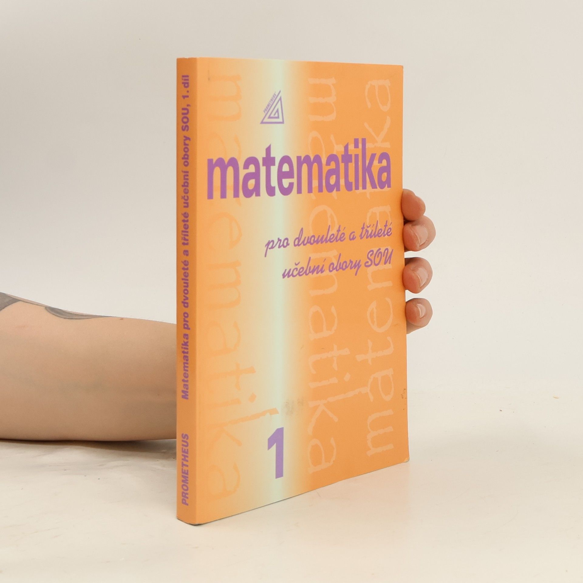 Emil Calda Matematika pro dvouleté a tříleté učební obory SOU. 1. díl